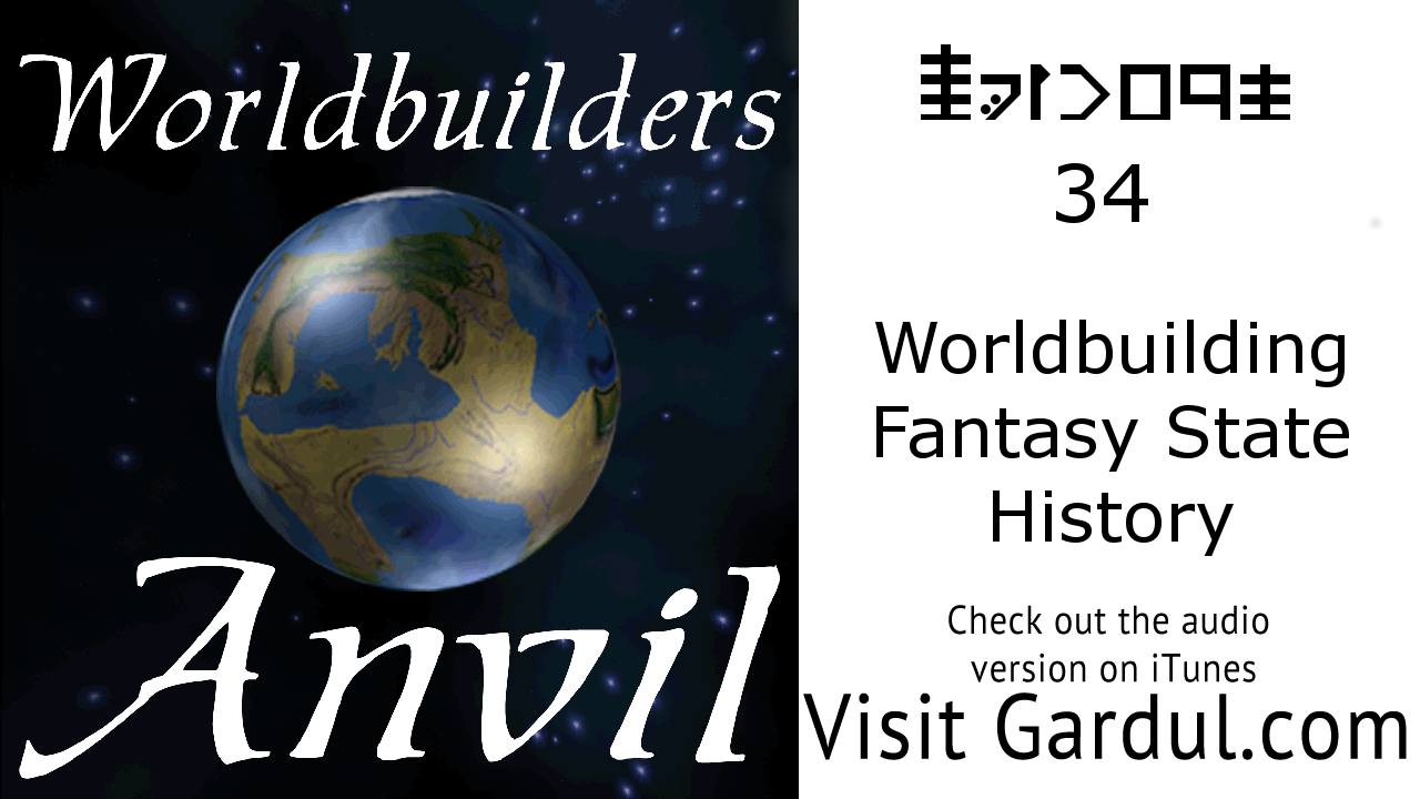 Episode 34: Worldbuilding Fantasy State History