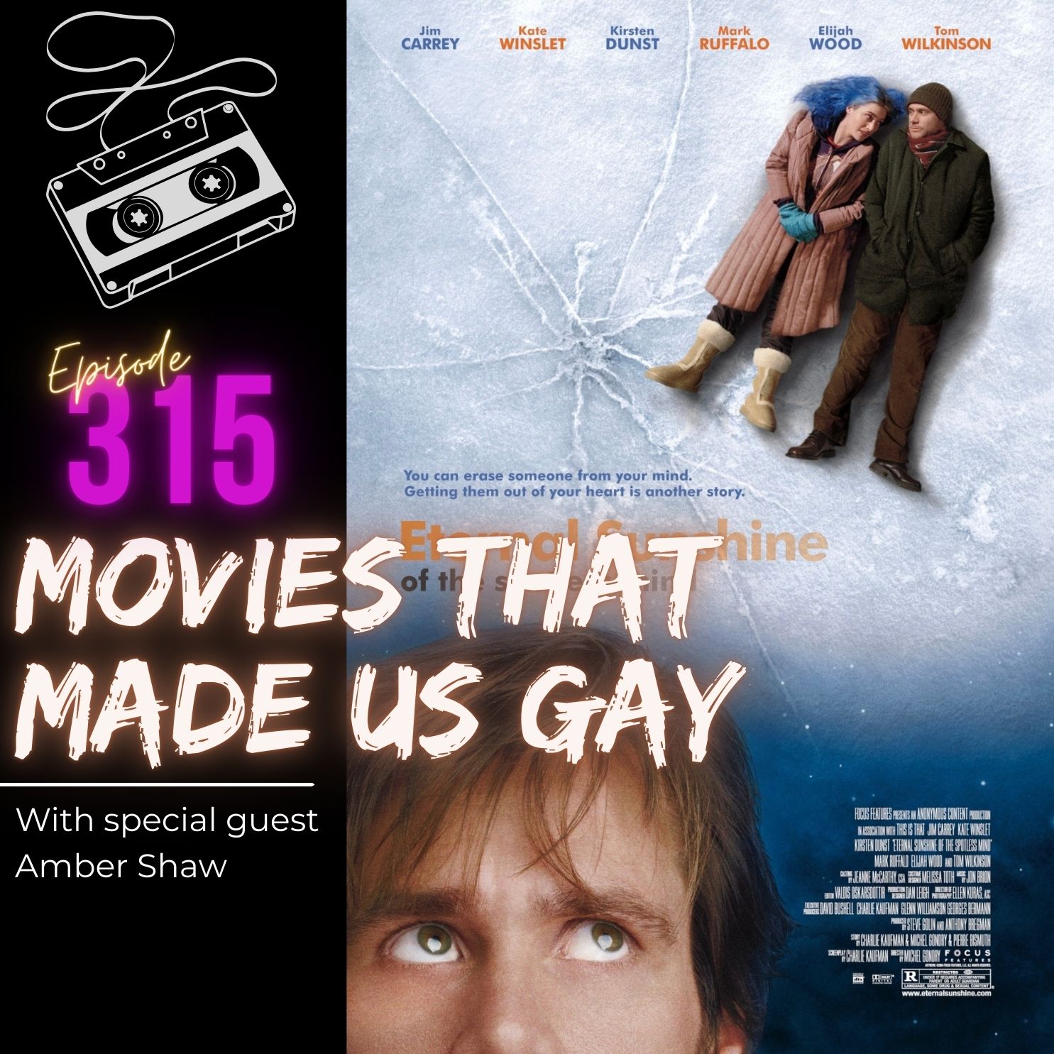 315. Eternal Sunshine of the Spotless Mind with special guest Amber Shaw
