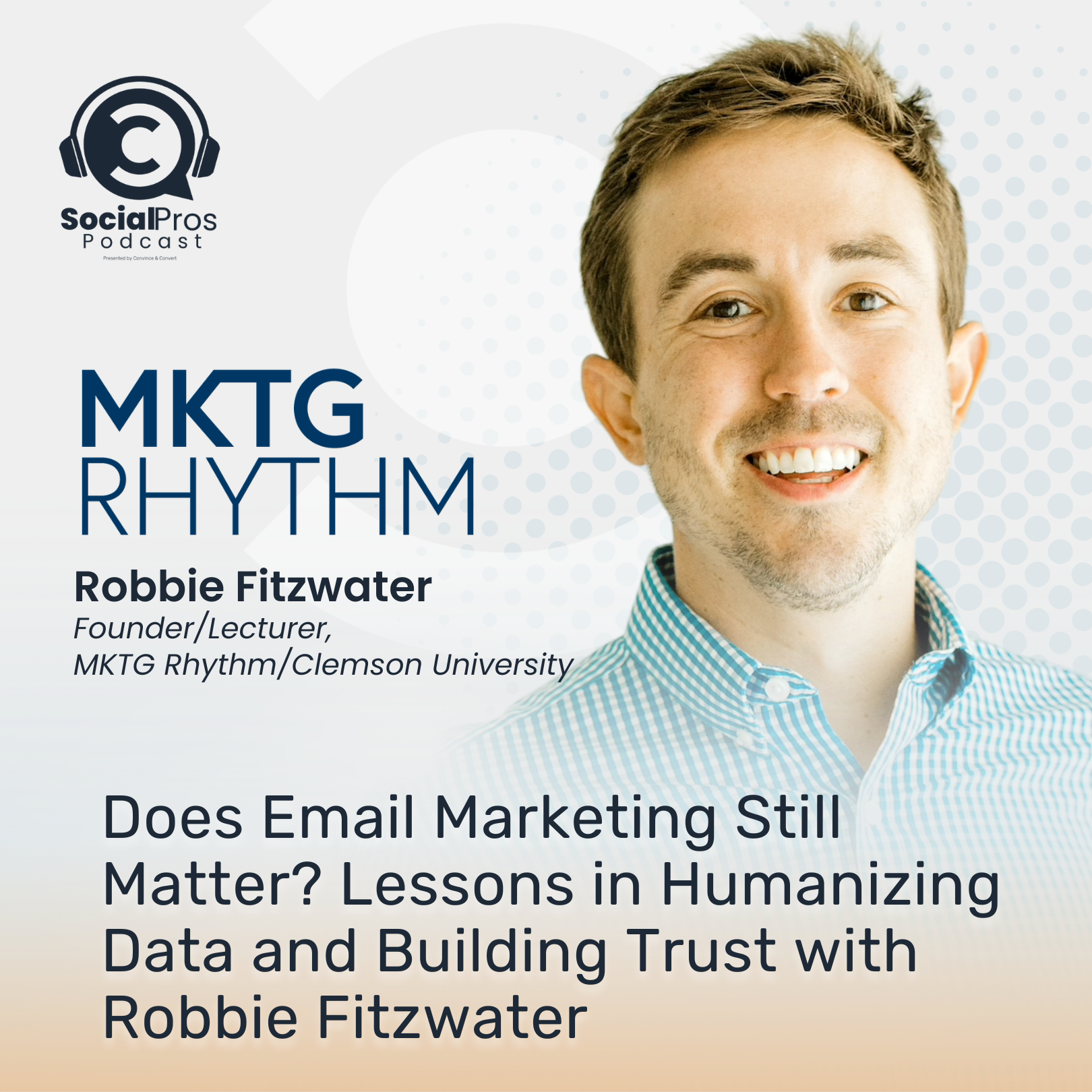 cover of episode Does Email Marketing Still Matter? Lessons in Humanizing Data and Building Trust with Robbie Fitzwater