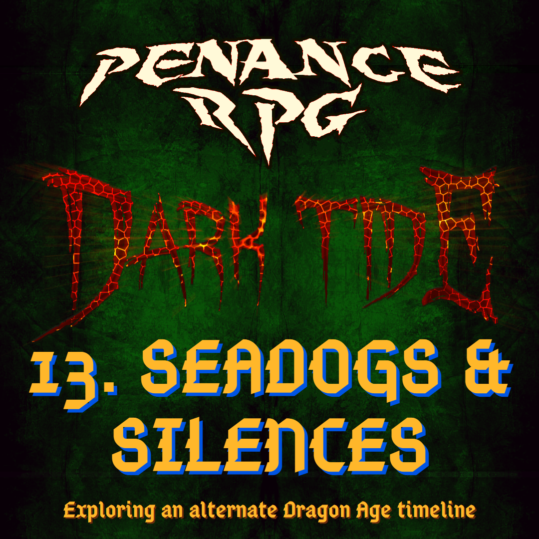 Dark Tide 13. Seadogs & Silences