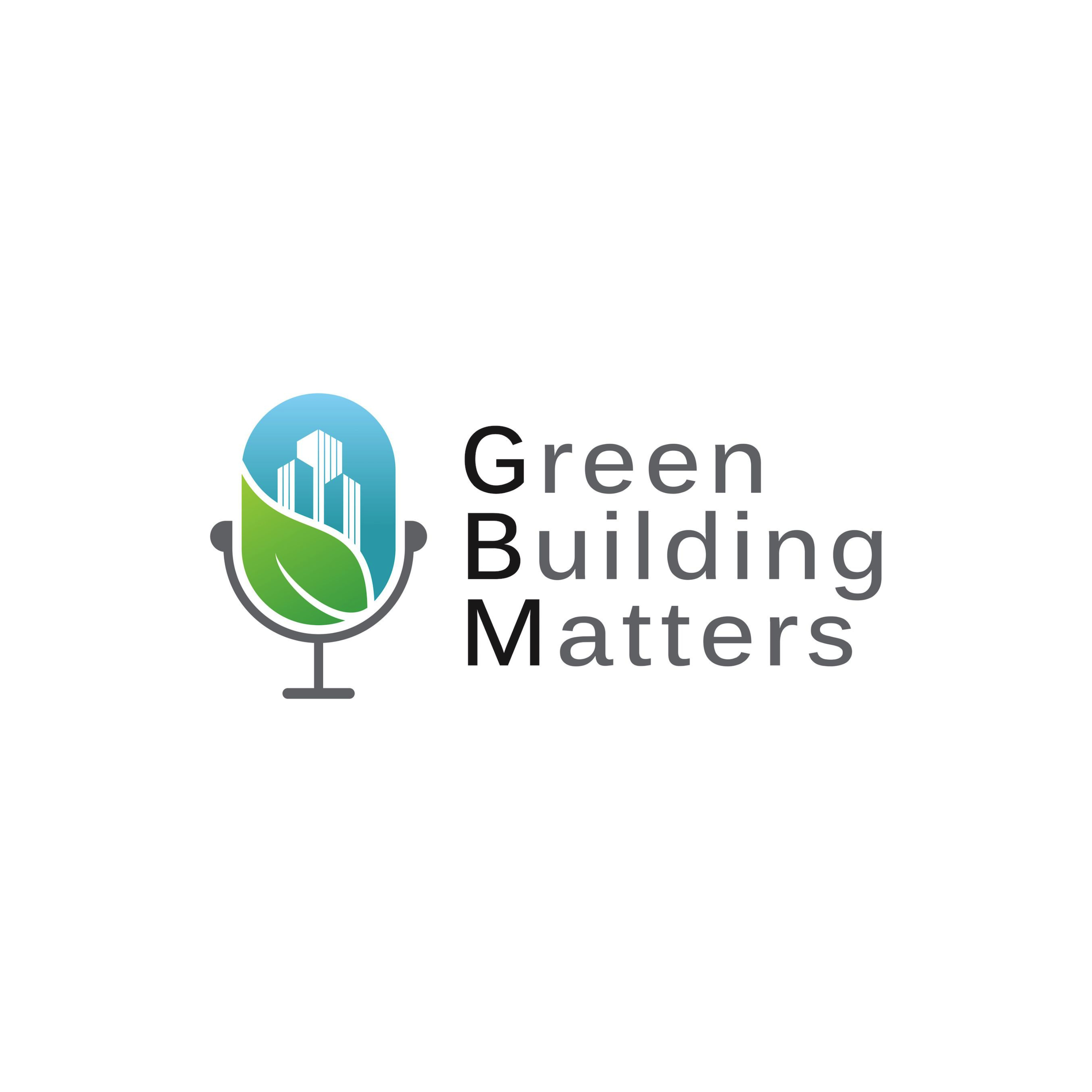 The Green Building Matters Podcast with Charlie Cichetti