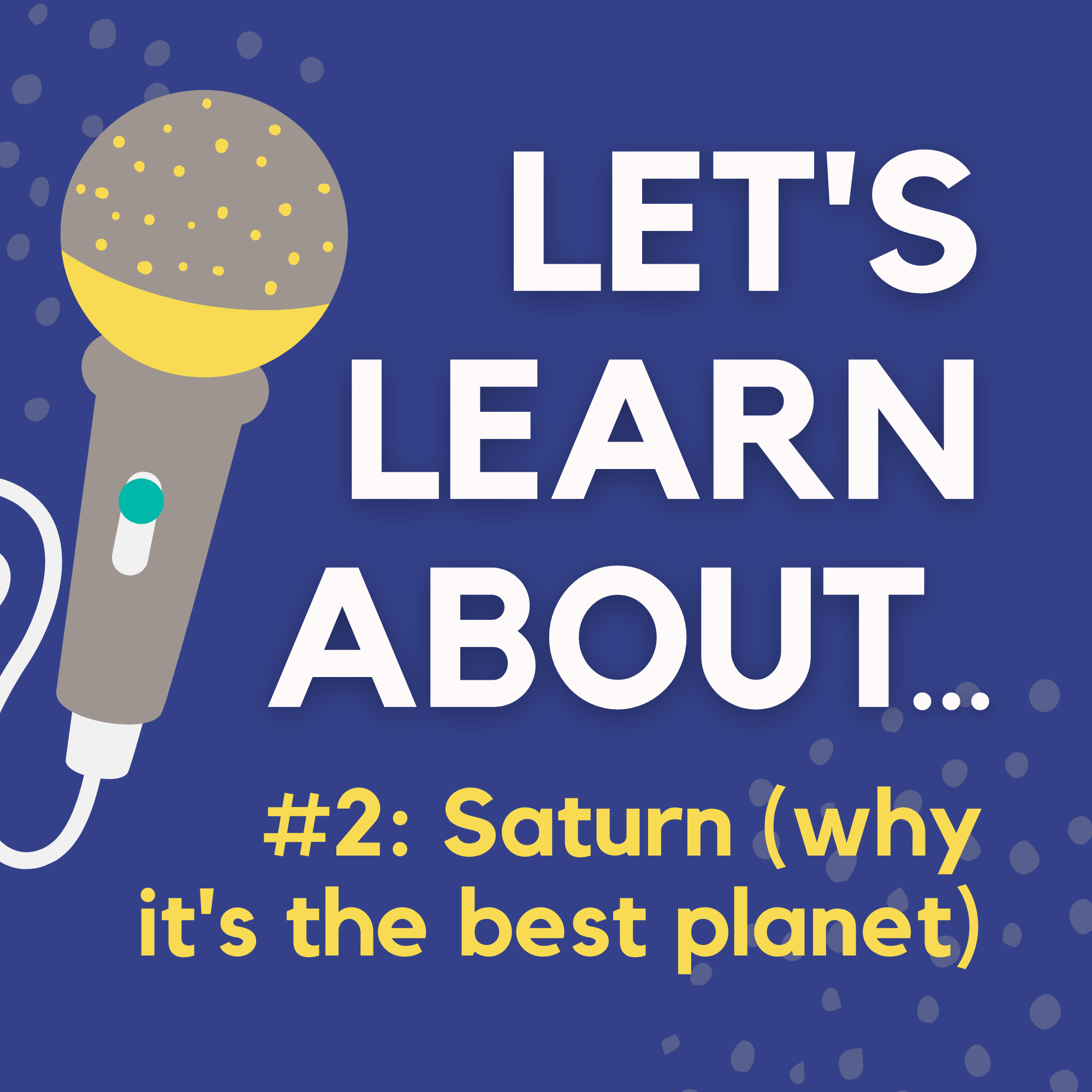 #02 - Saturn: Why It's One of the Greatest Planets