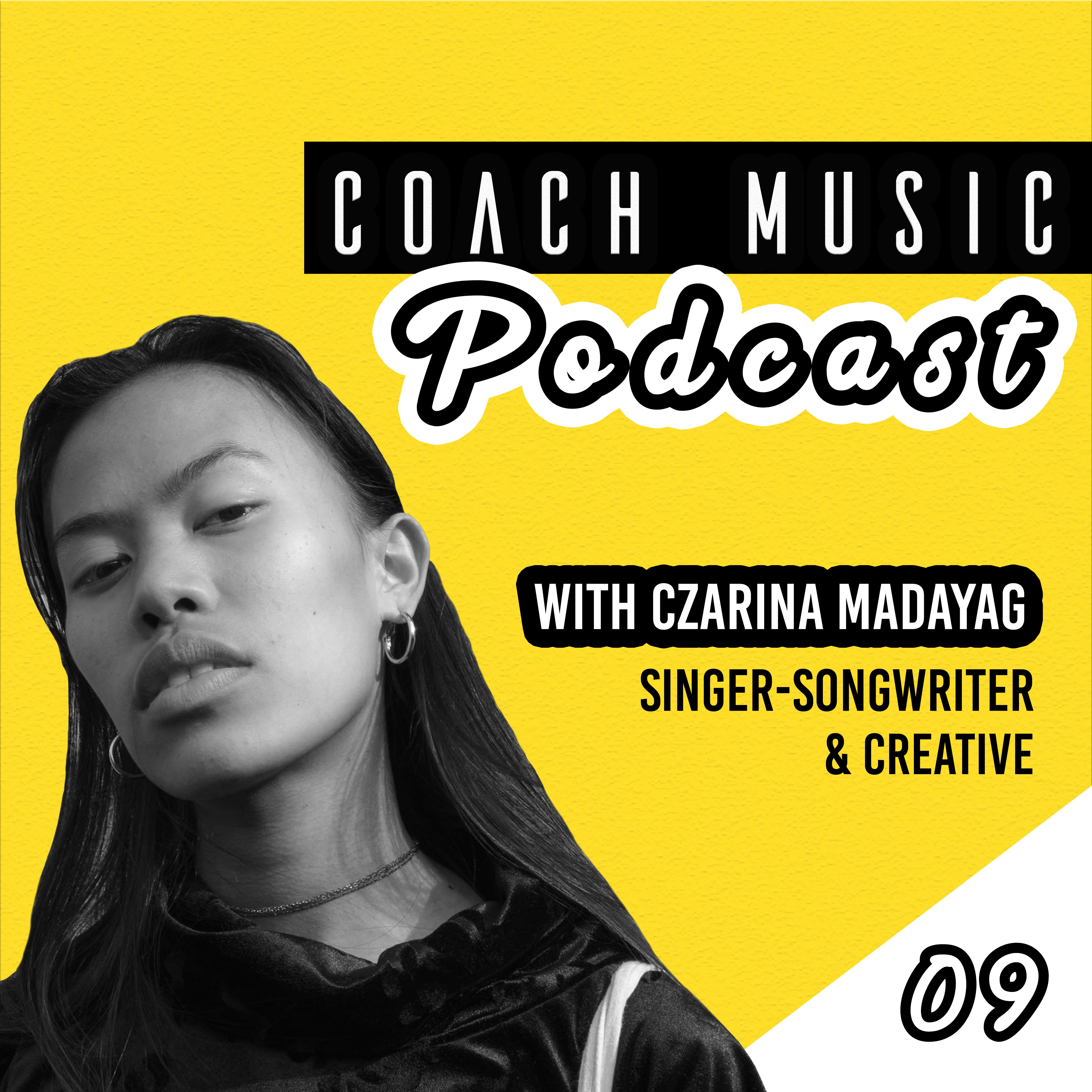 09: Czarina Madayag // How To Overcome Adversity And Discover Who You Are As An Artist