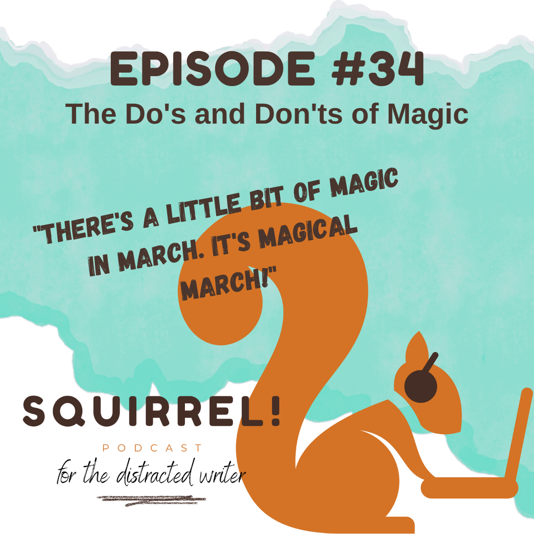 Squirrel! Podcast for Distracted Writers