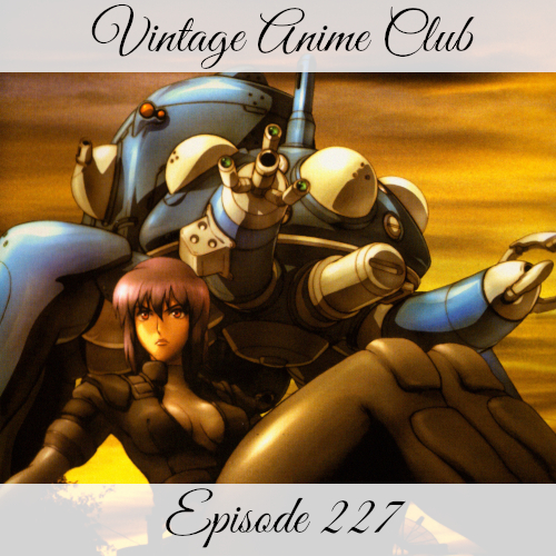 Episode 227 - Just a Simple Box (Ghost in the Shell: Stand Alone Complex 2 of 6)