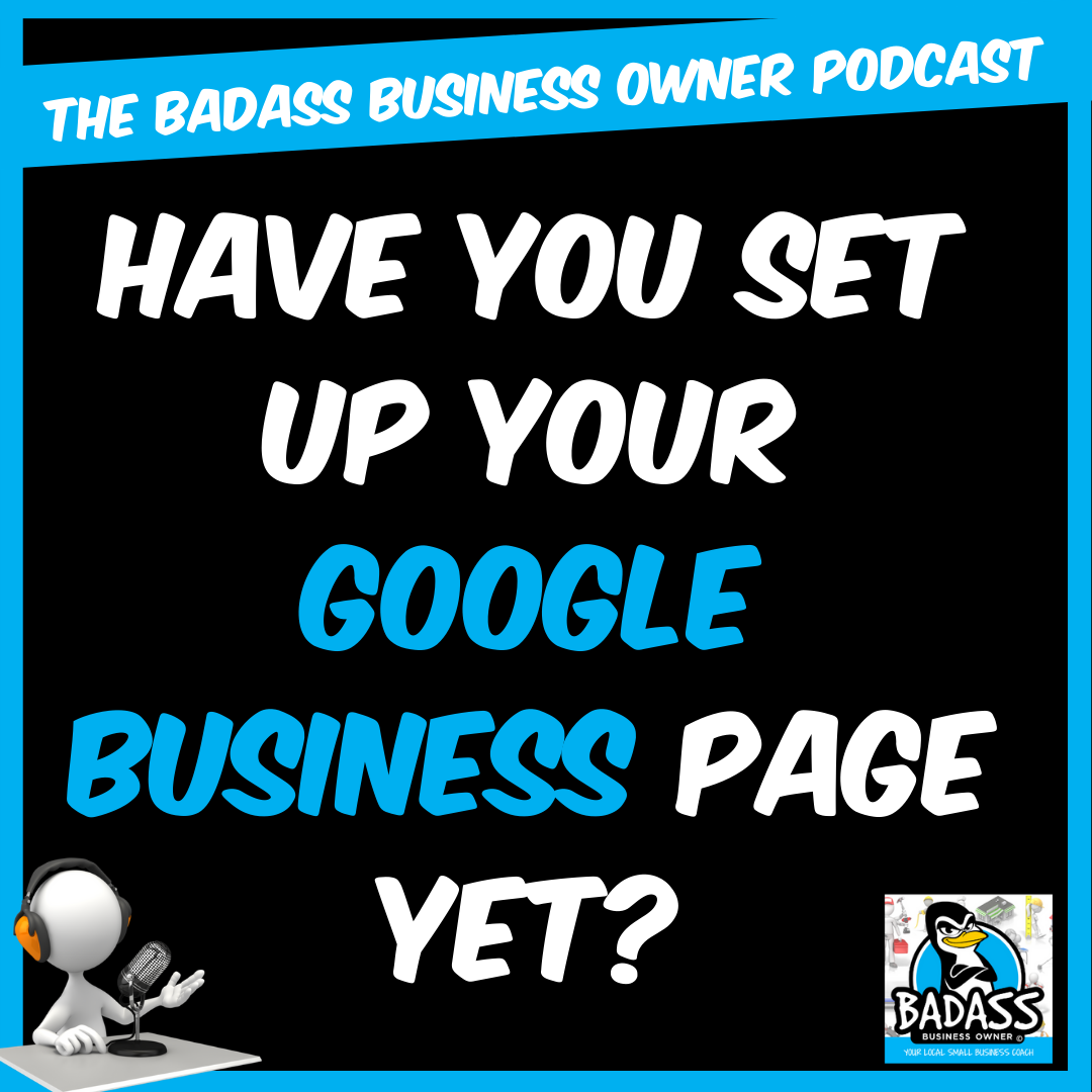 Have You Set Up Your Google Business Page Yet?