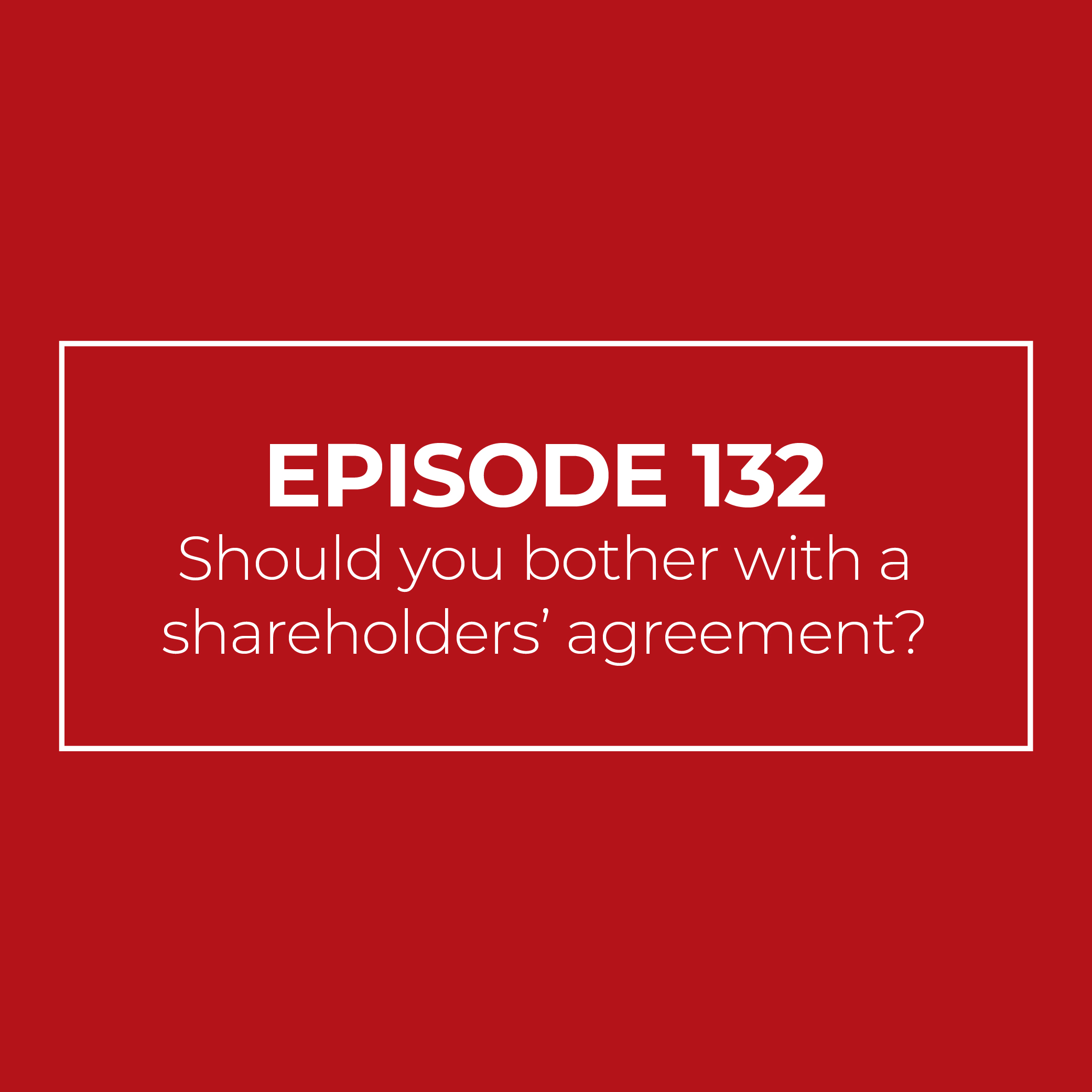 Should you bother with a shareholders’ agreement?