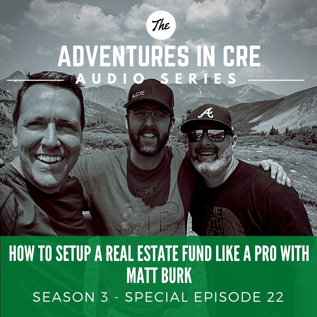 How To Setup a Real Estate Fund Like A Pro with Matt Burk