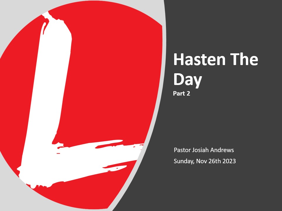 Hasten The Day - Part 2