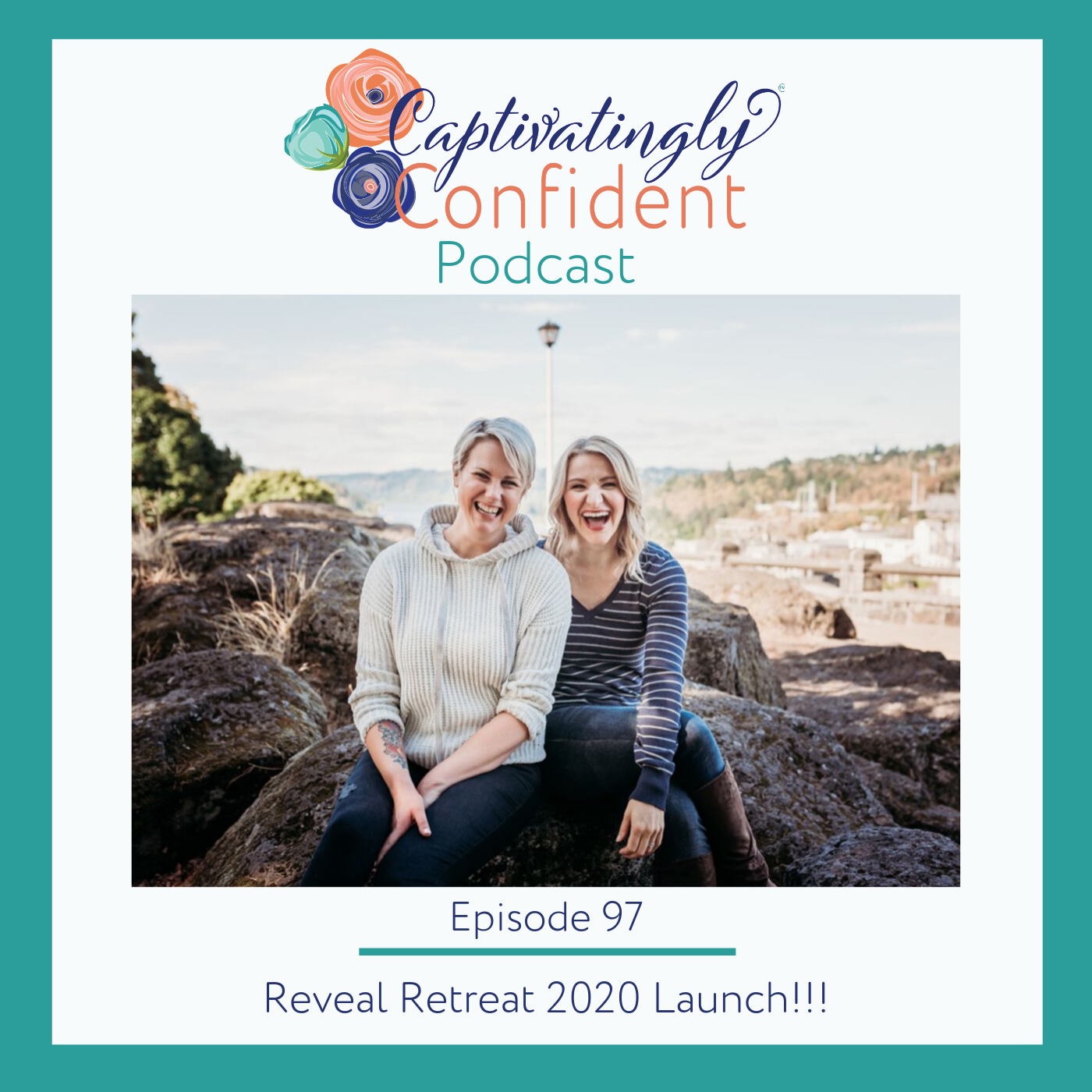 Episode 97- Reveal Retreat 2020 Launch!!