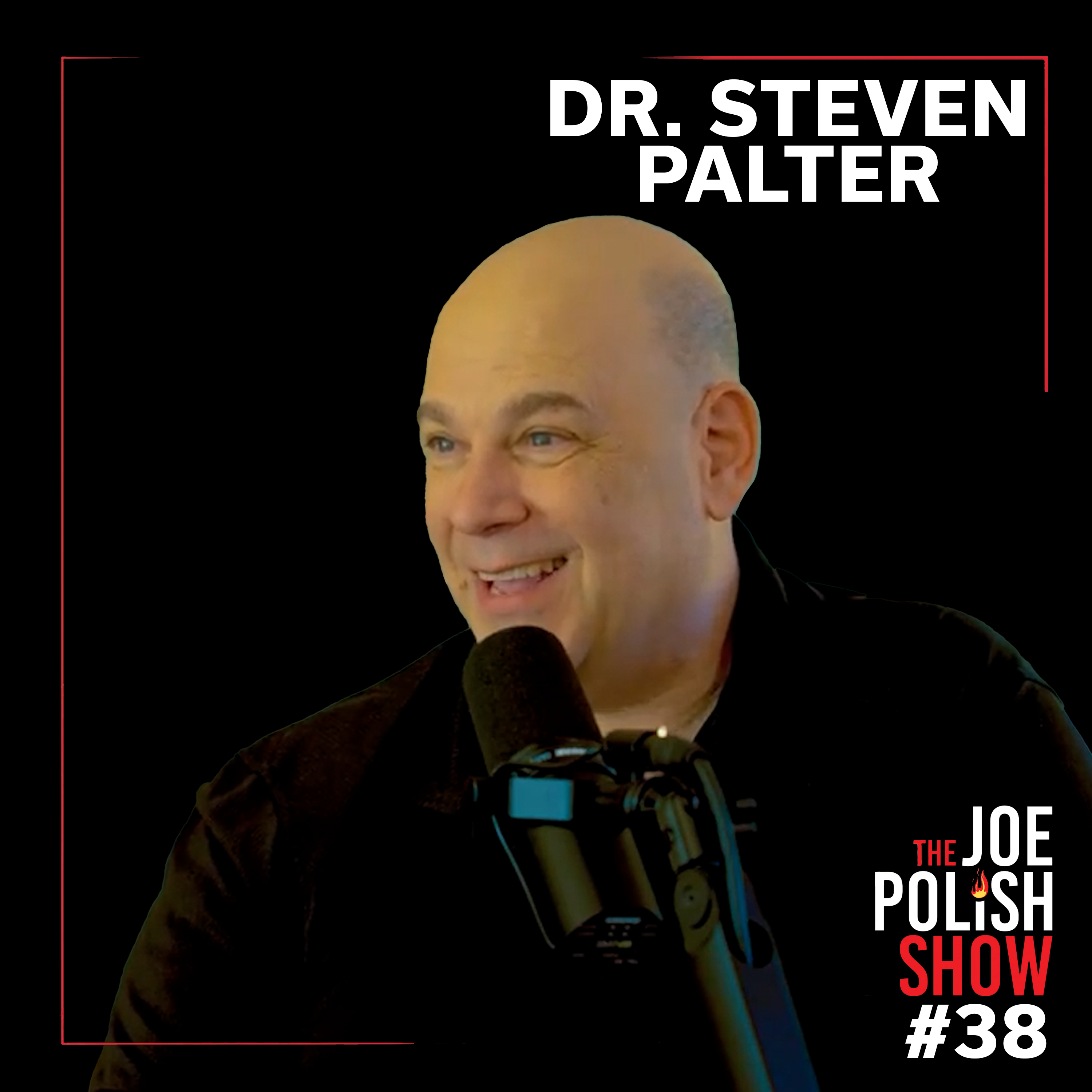 The Future of Fertility and What Every Entrepreneur Can Learn from It with Dr. Steven Palter and Joe Polish