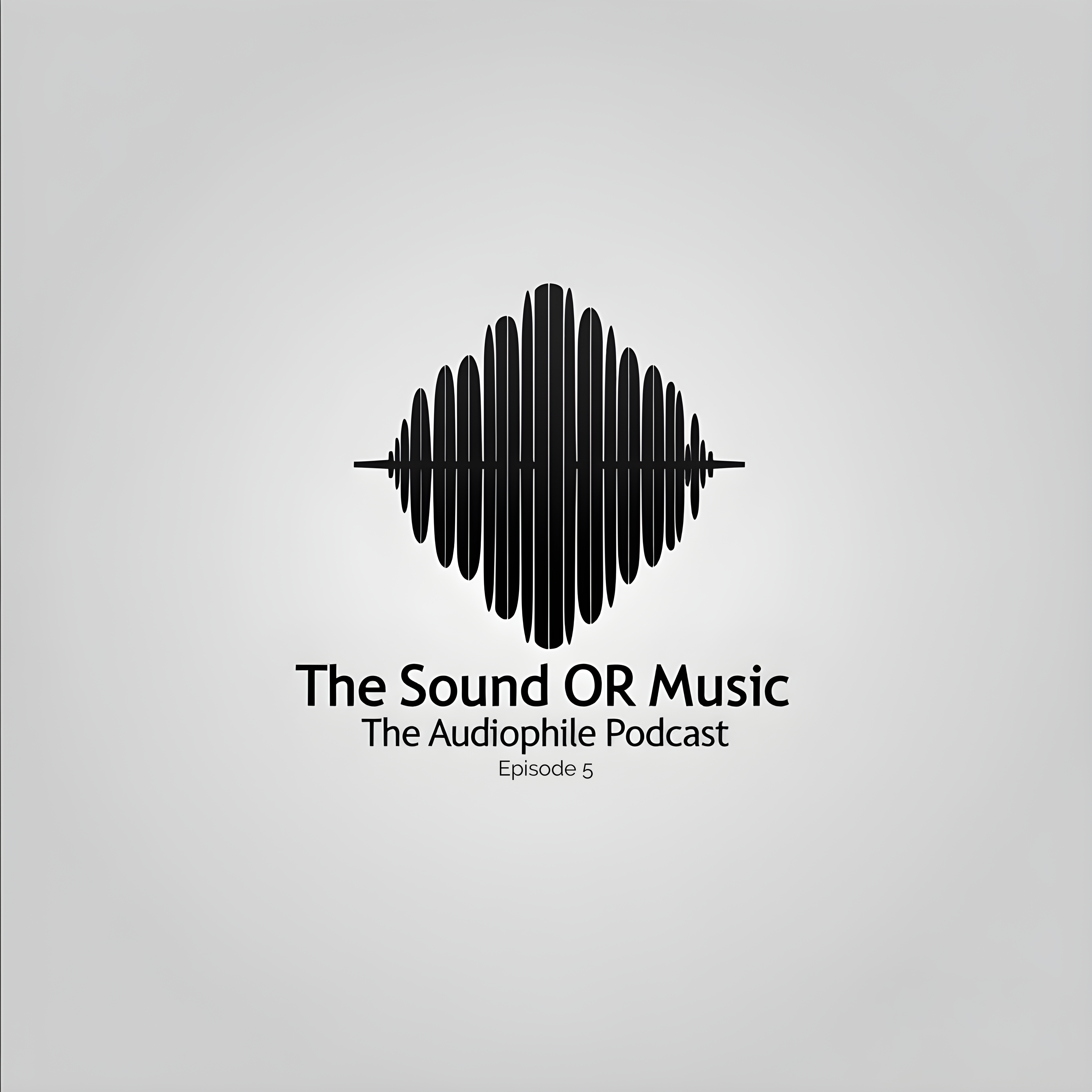 The Sound OR Music, Episode 5