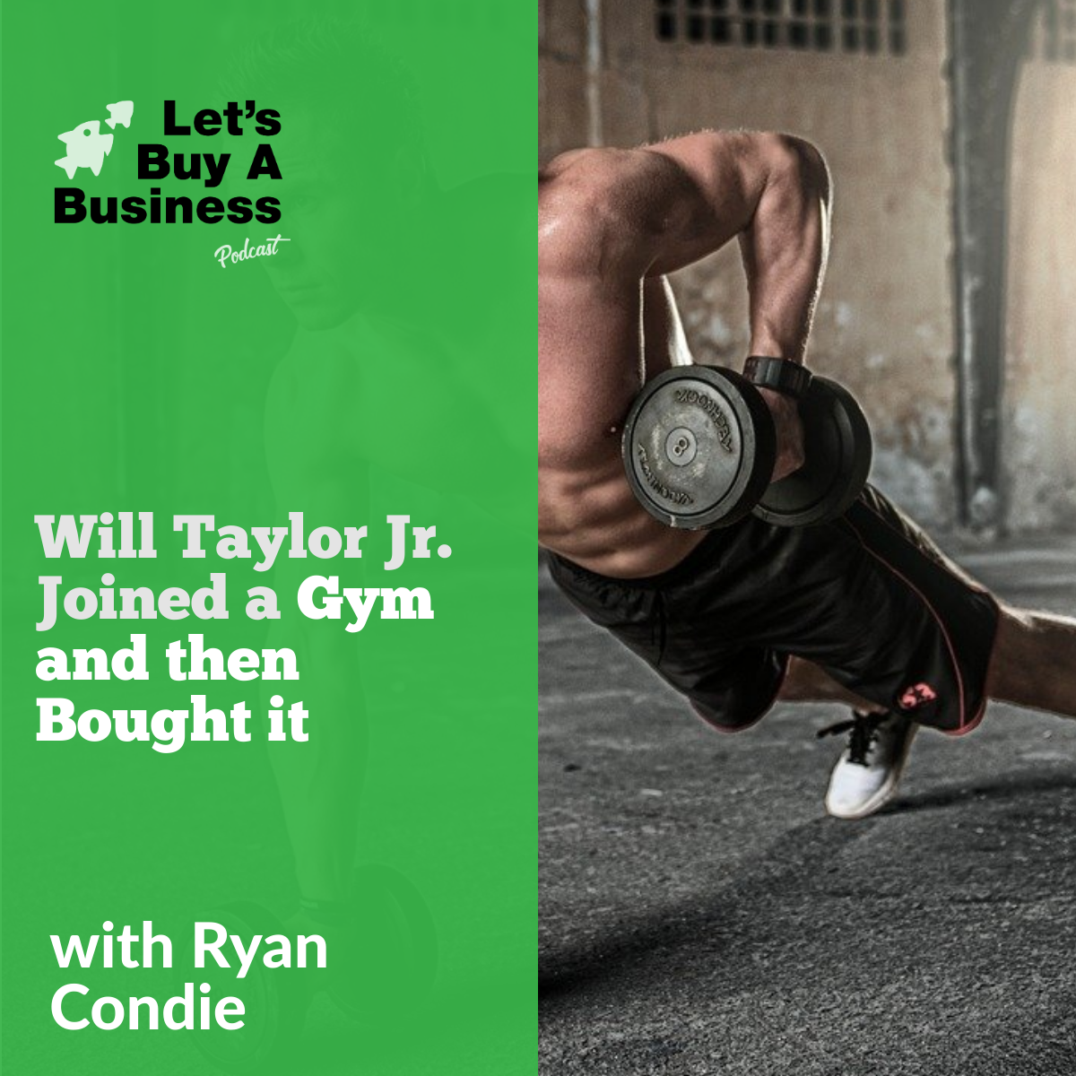 Will Taylor Jr. Joined a Gym and Then Bought it