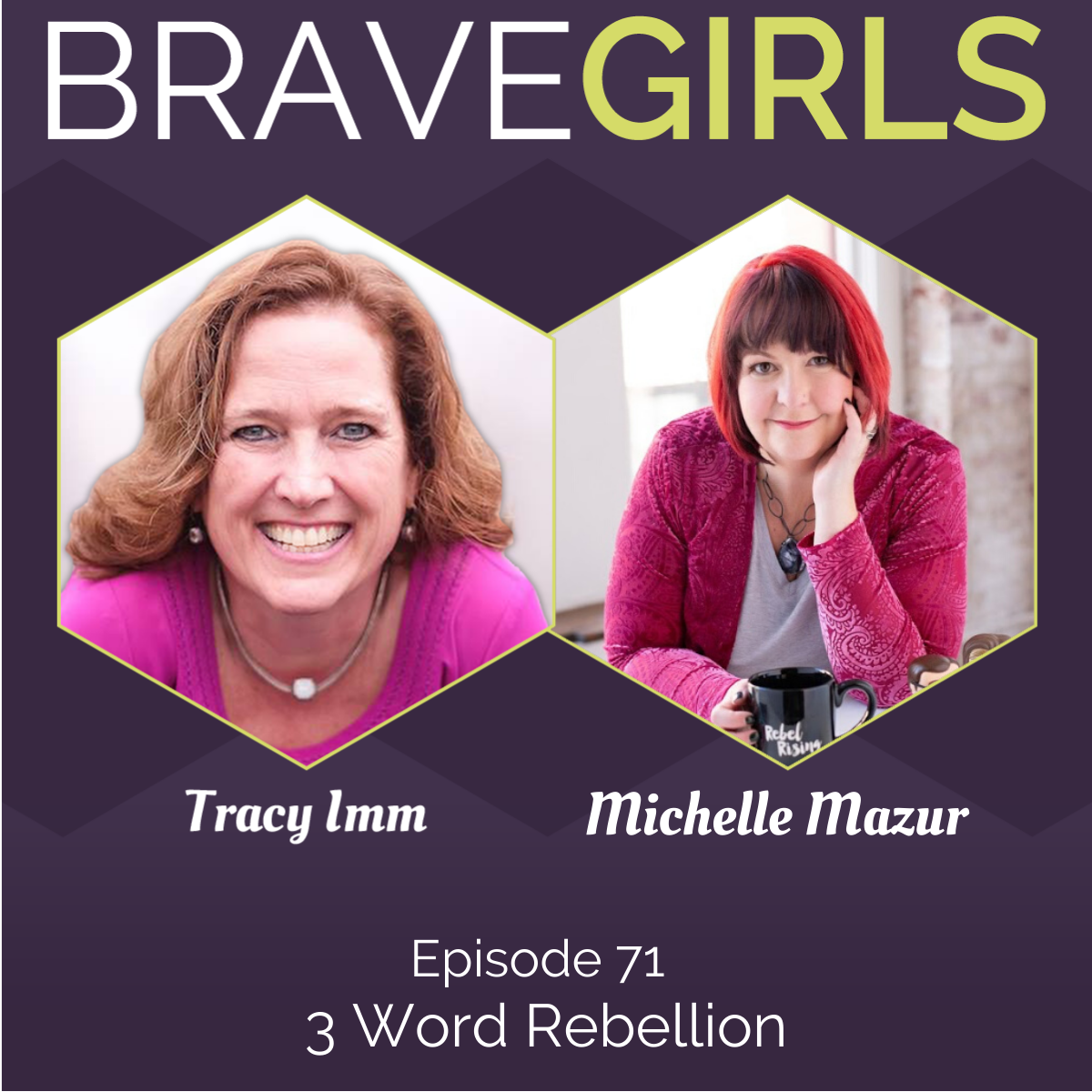 Brave Girls with Tracy Imm
