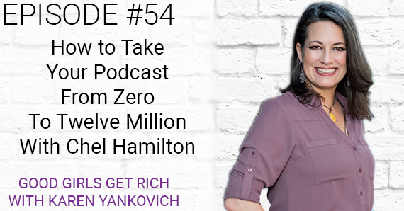 Good Girls Get Rich by Karen Yankovich