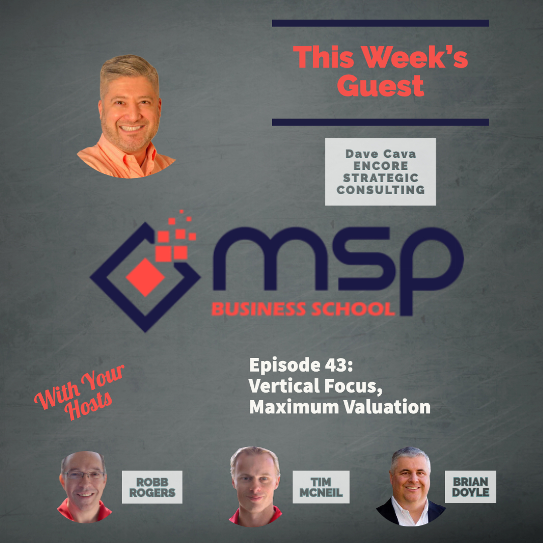 cover of episode Dave Cava, Encore Strategic Consulting "Vertical Focus = Maximum Valuation"