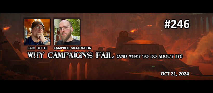 Episode 246 - Why Campaigns Fail and what to do about it