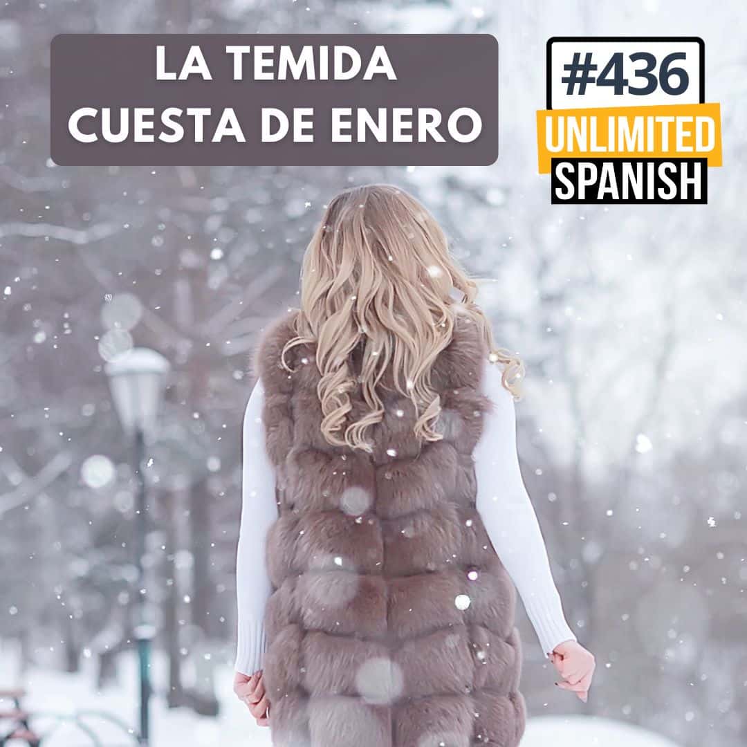 #436 La temida cuesta de enero
