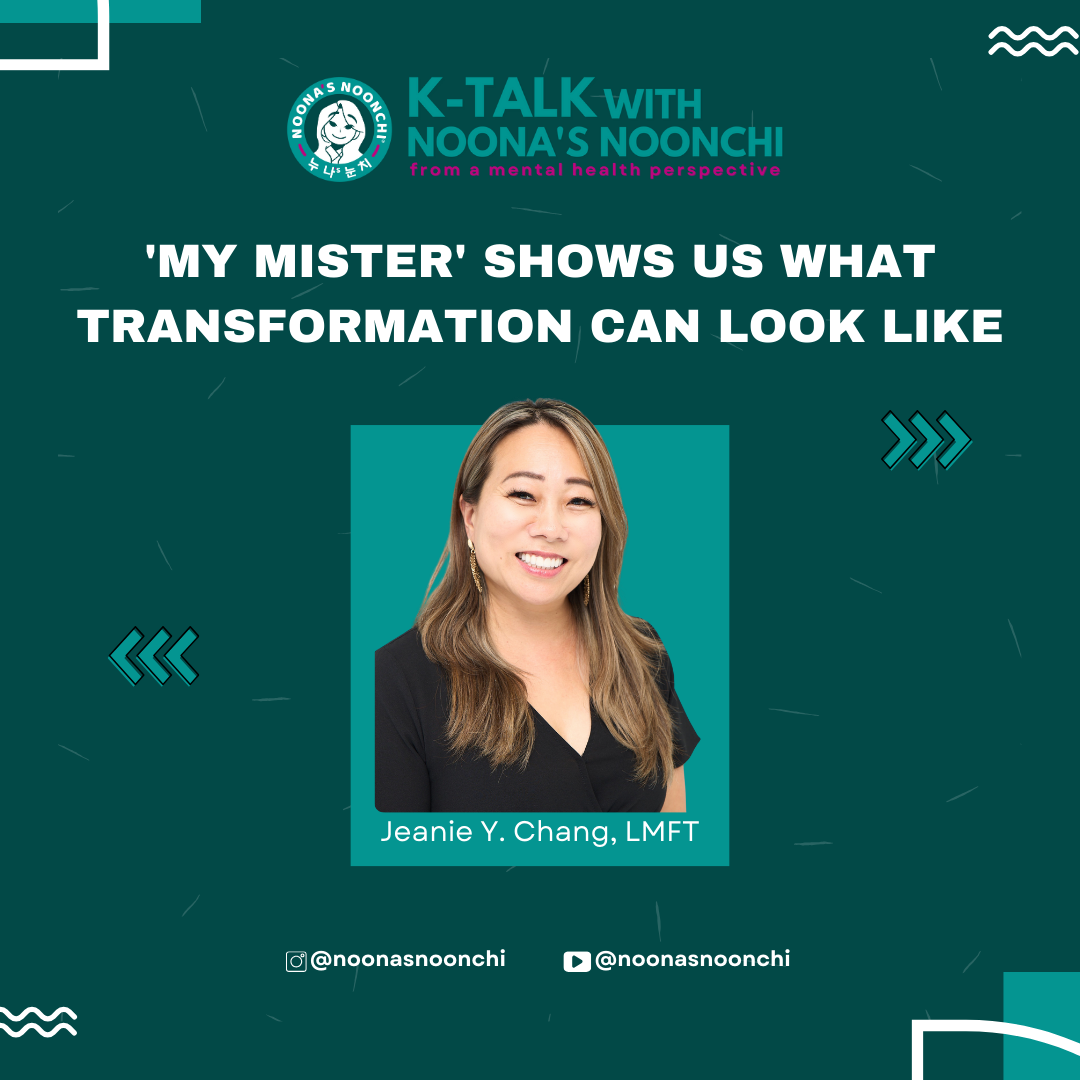 K-Talk Episode 9: 'My Mister' shows us what transformation can look like