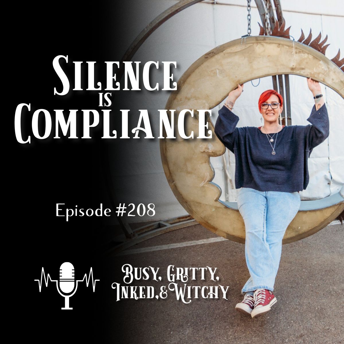 Silence is Compliance- Episode 208 Silence is Compliance- Episode 208