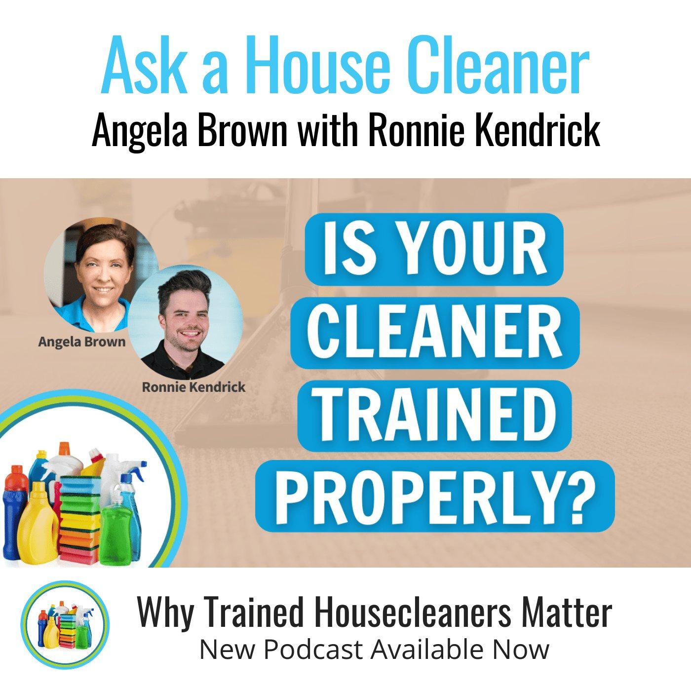 Should You Care If Your Housecleaner Is Trained With Ronnie Kendrick