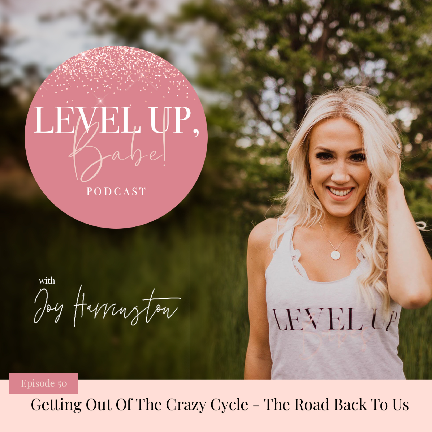 50. Getting Out Of The Crazy Cycle - The Road Back To Us