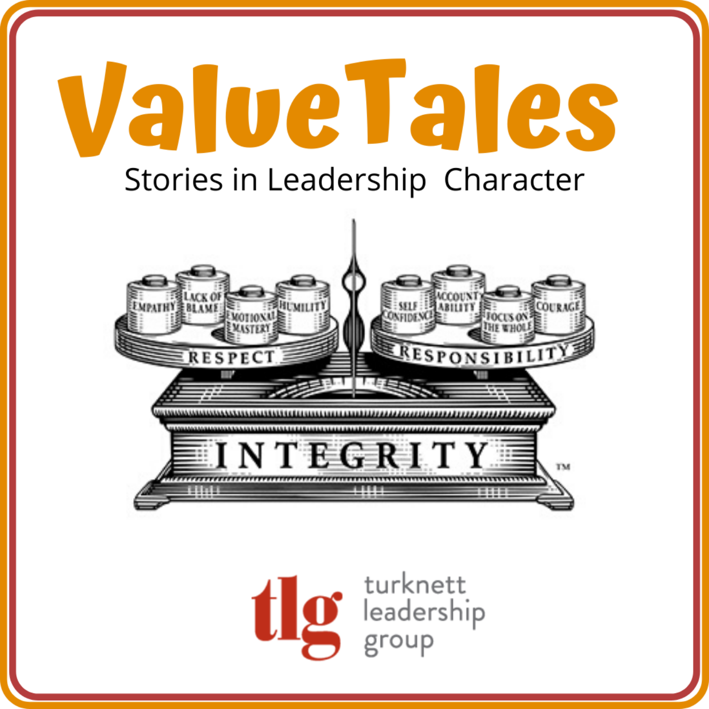 Value Tales: Stories in Leadership Character (Turknett Leadership Group)