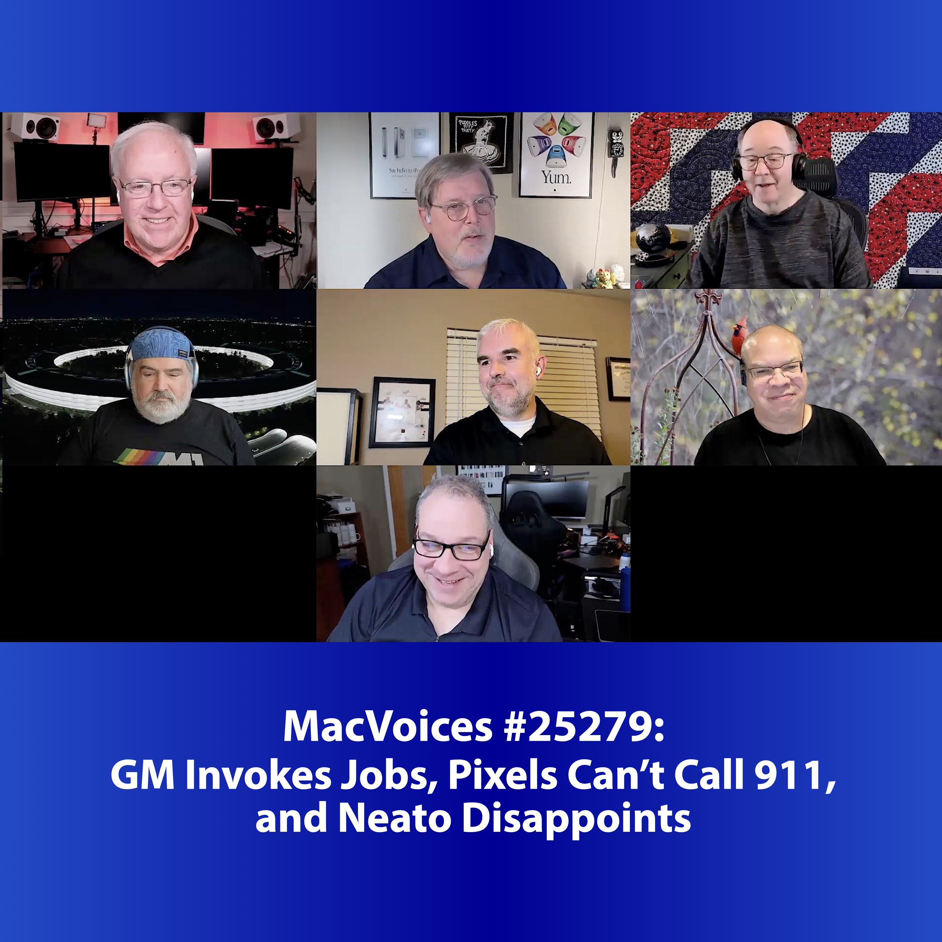 MacVoices #25279: Live! - GM Invokes Jobs, Pixels Can't Call 911, and Neato Disappoints
