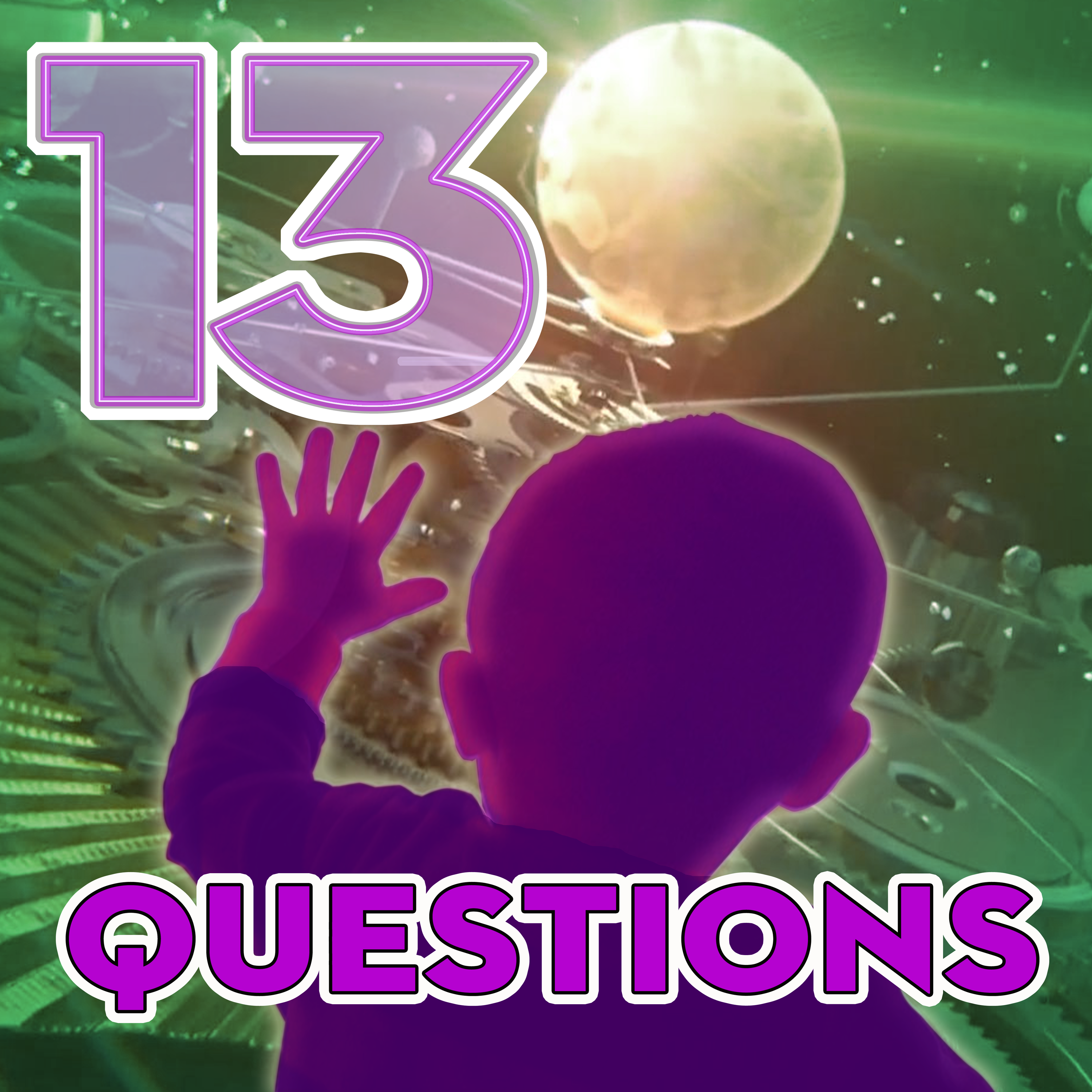 13 Questions podcast