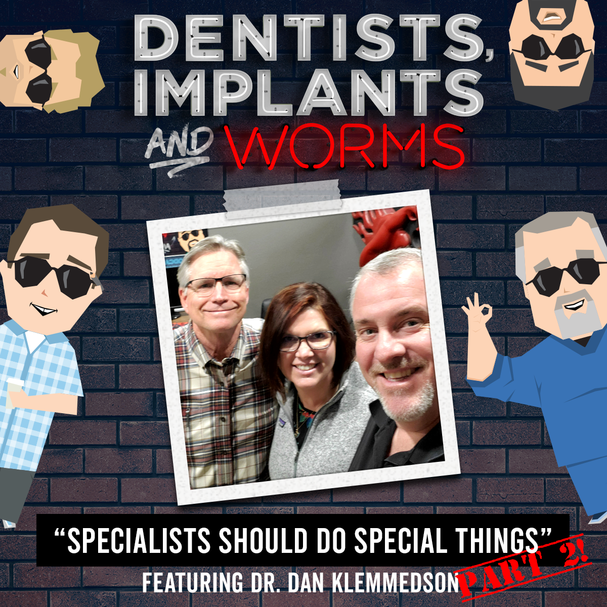 Dentists, Implants and Worms