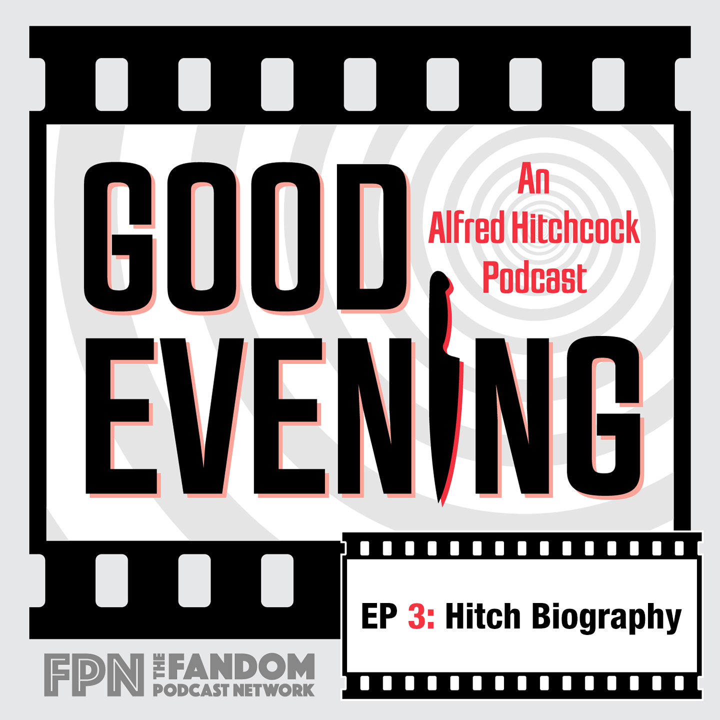 Good Evening: An Alfred Hitchcock Podcast
