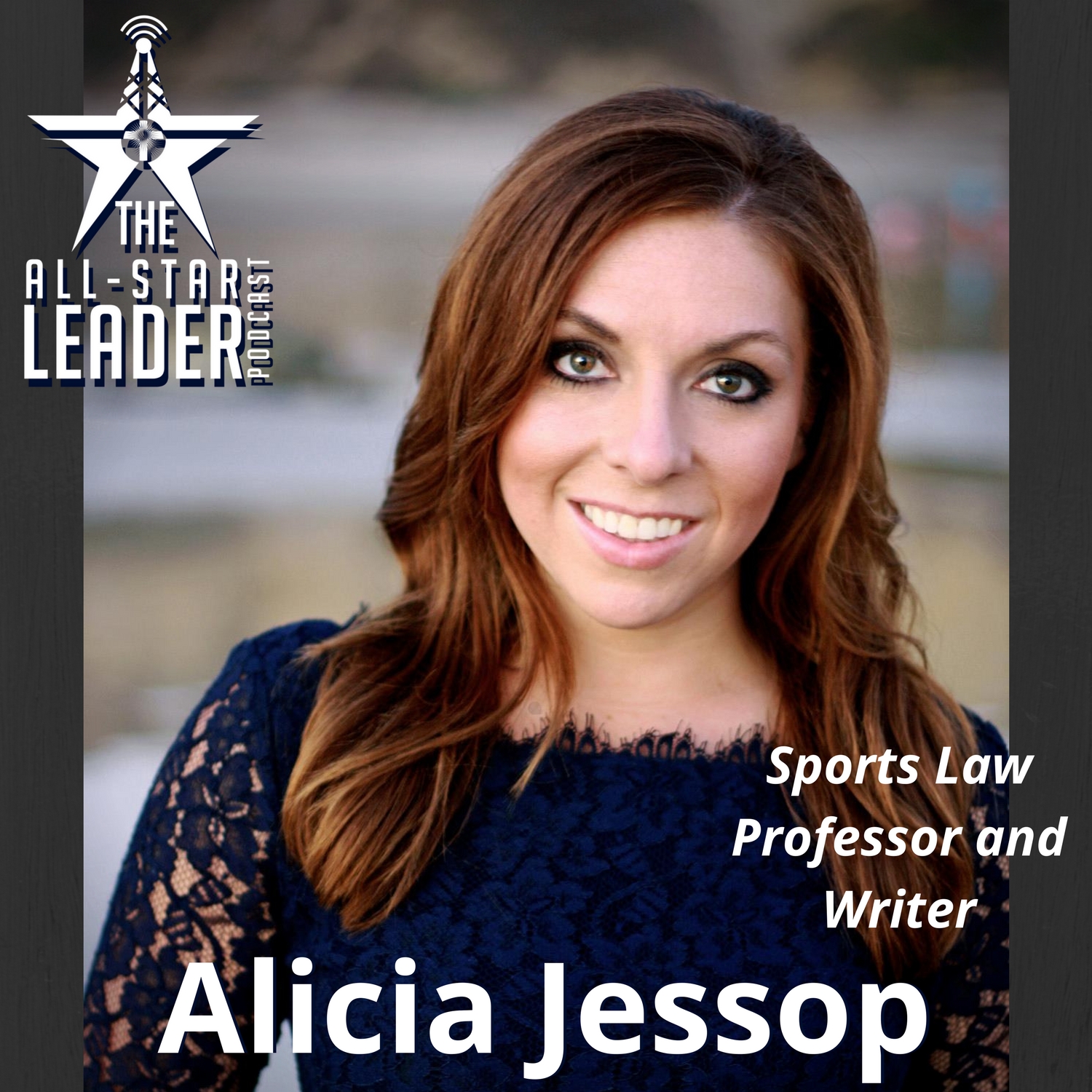 The All-Star Leader Podcast