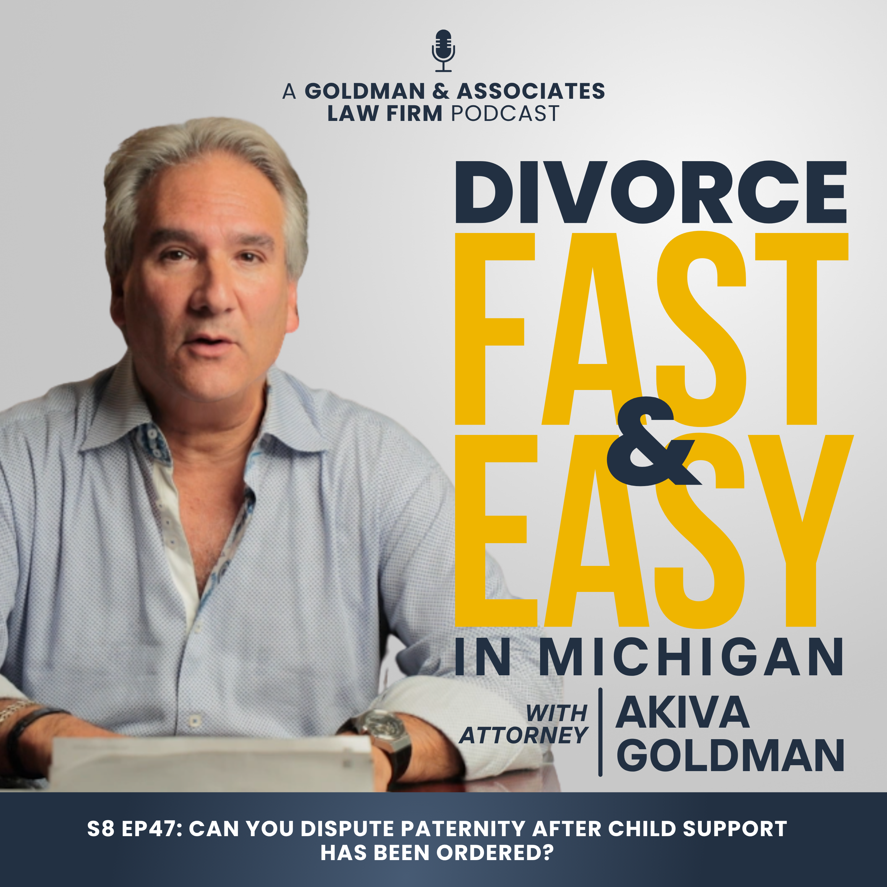 S8 Ep47: Can You Dispute Paternity After Child Support Has Been Ordered?
