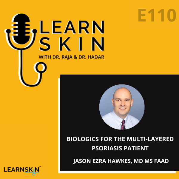 Learn Skin with Dr. Raja and Dr. Hadar
