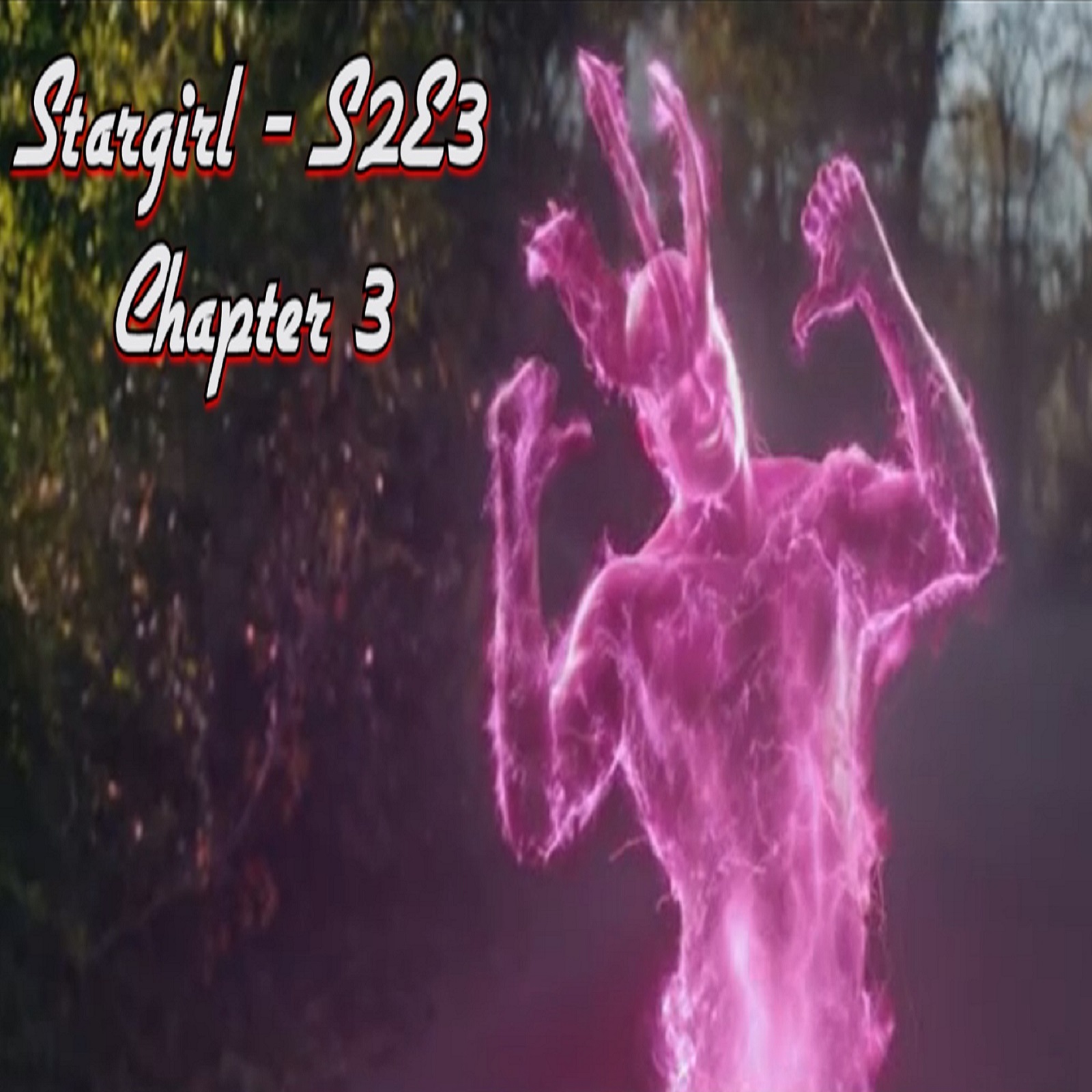 TL172 - Stargirl - S2E03 - Summer School:  Chapter 3