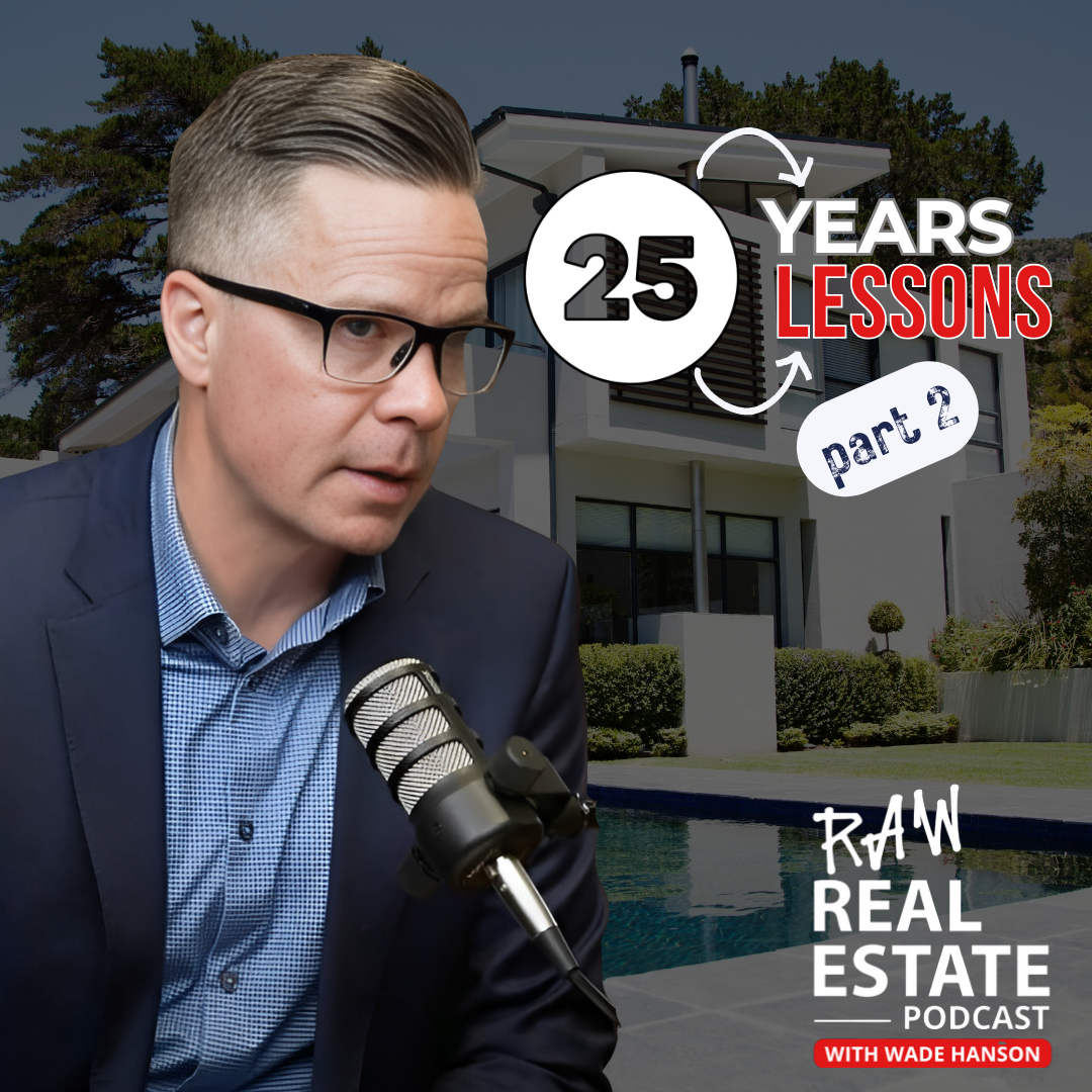 Raw Real Estate with Wade Hanson