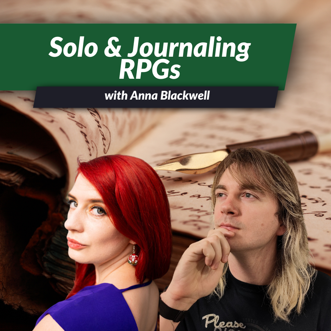 Episode 48, part 1: Solo Journaling RPGs with Anna Blackwell