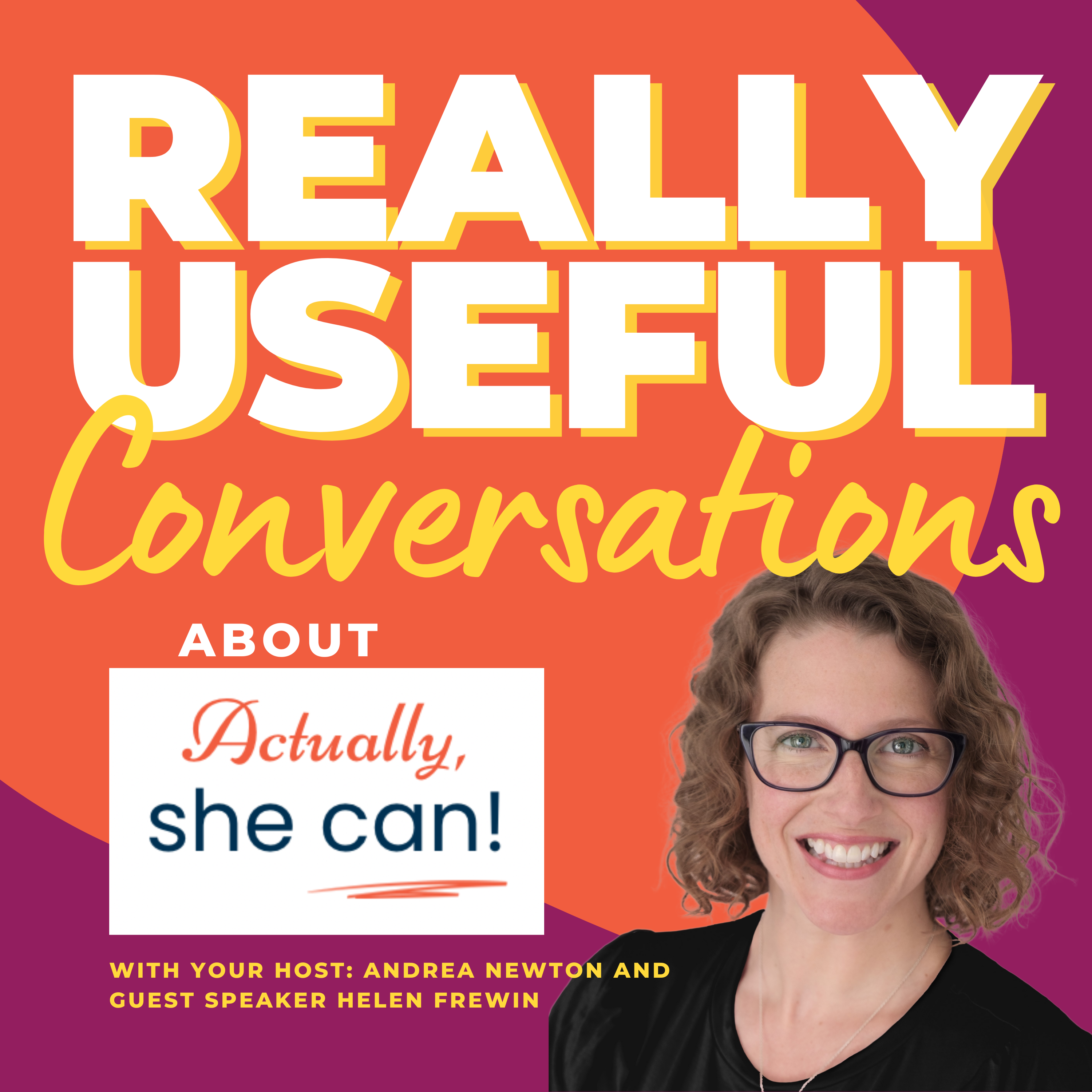 Why we all win with more women in leadership - Actually, she can! guest Helen Frewin