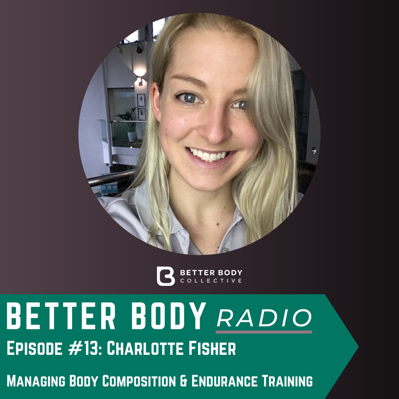 Episode #13: Coaches Corner with Charlotte Fisher