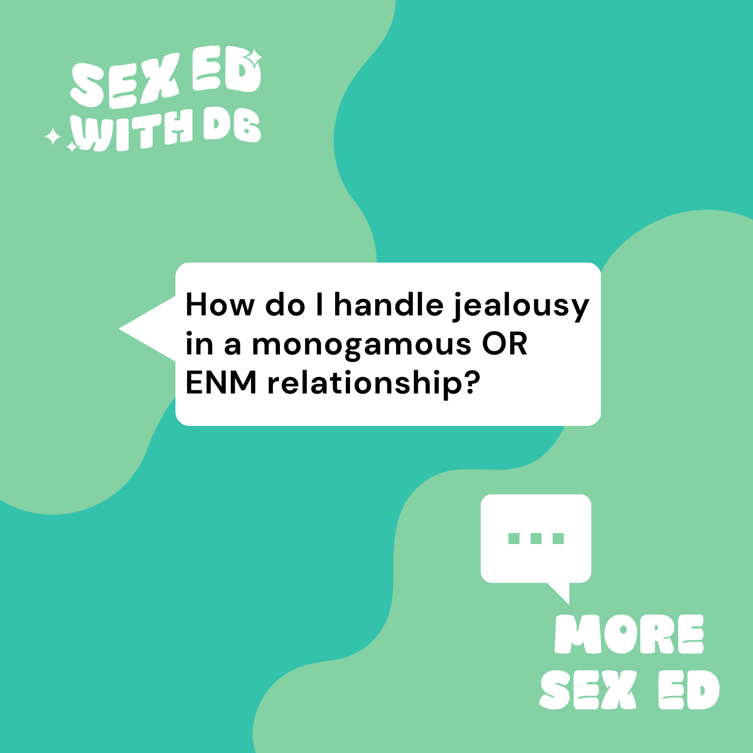 How do I handle jealousy in a monogamous OR ENM relationship?