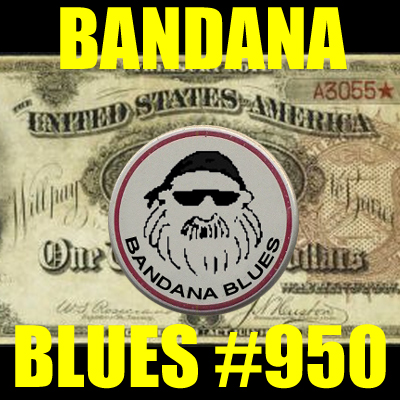 Bandana Blues, founded by Beardo, hosted by Spinner