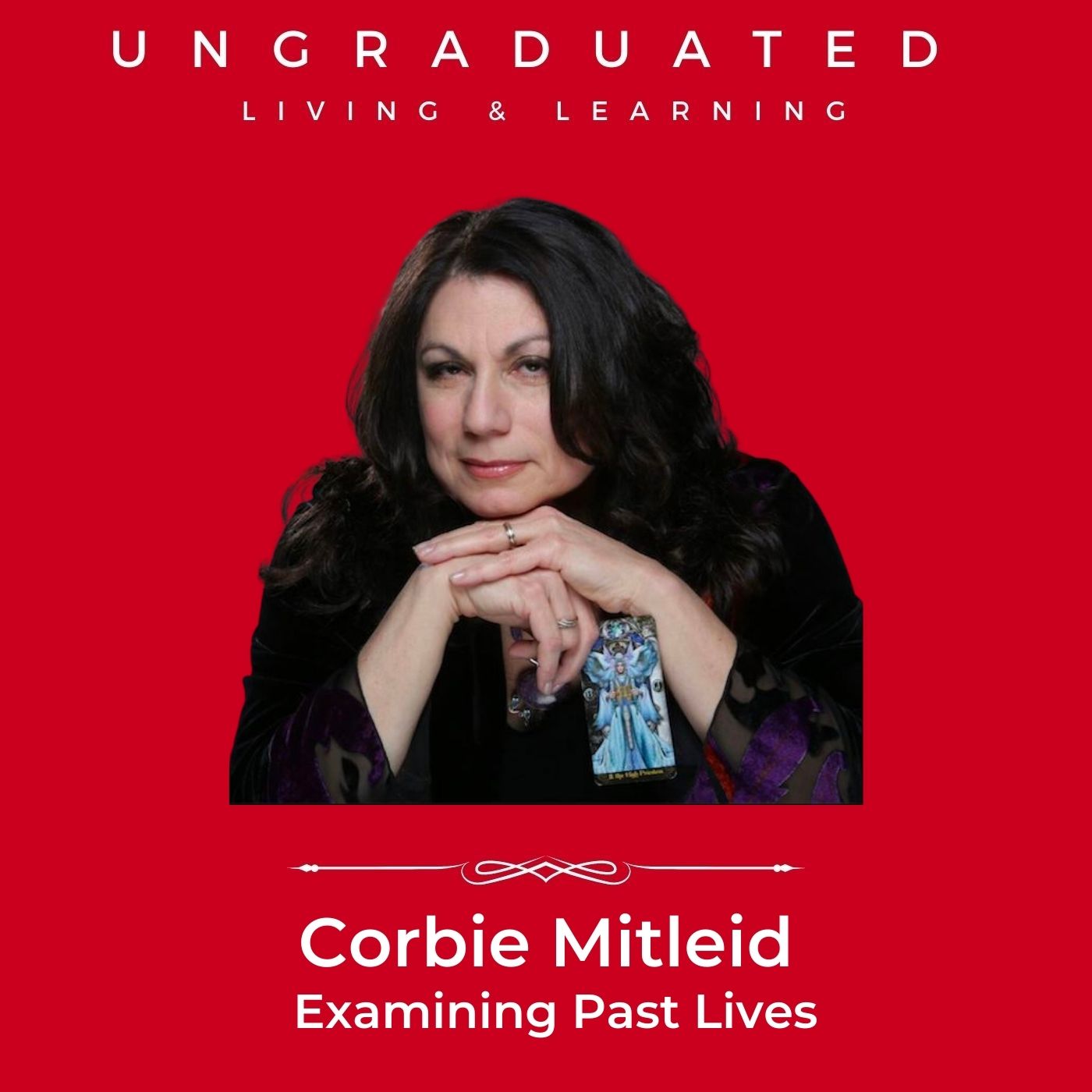 |Corbie Mitleid| Examining Past Lives