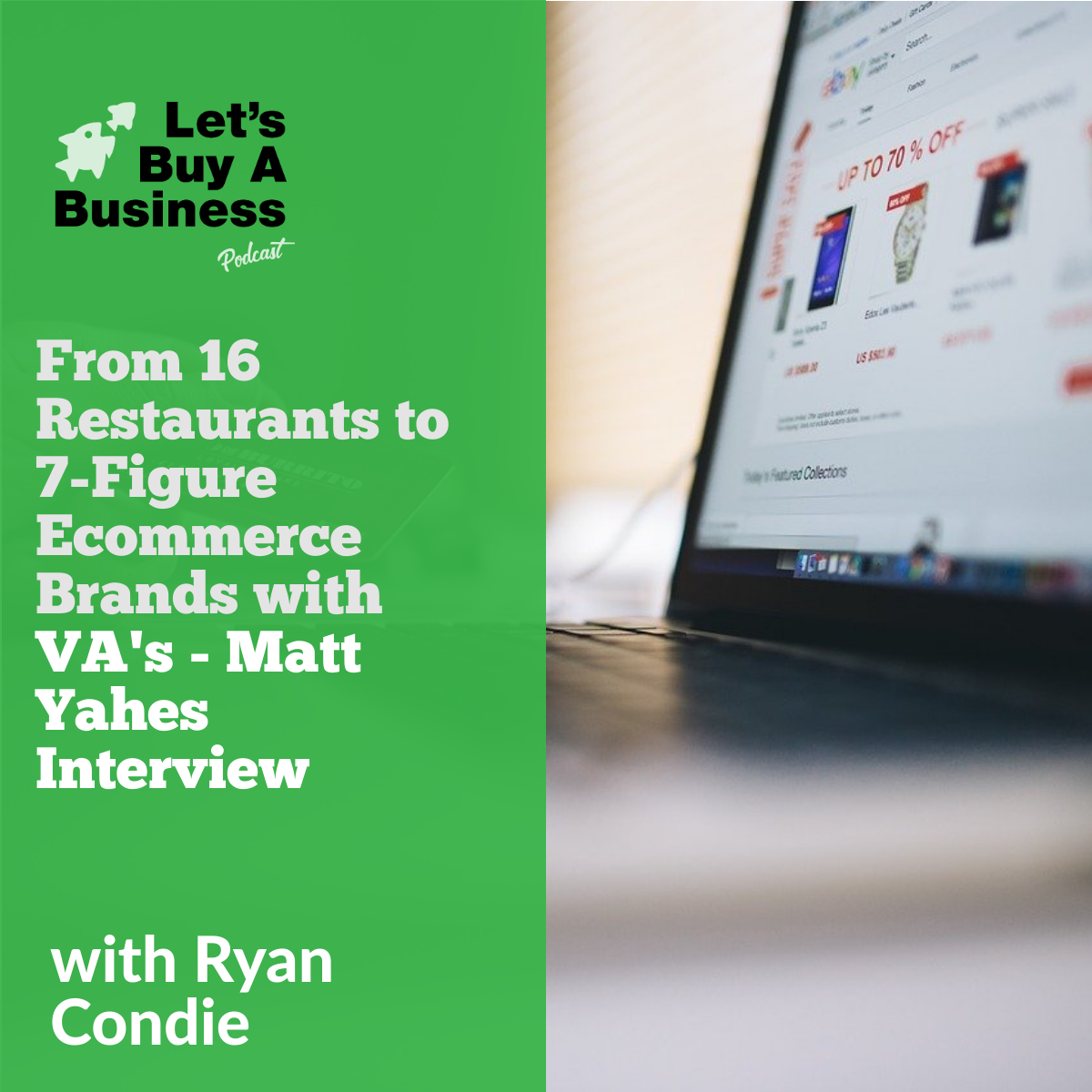 From 16 Restaurants to 7-Figure Ecommerce Brands with VA's - Matt Yahes Interview