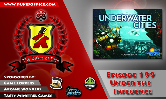 Dukes of Dice - Ep. 199 - Under the Influence