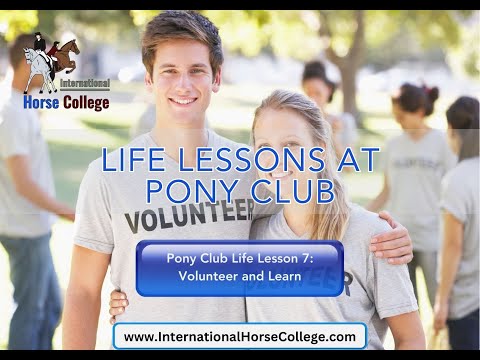 0856: Pony Club Life Lesson 7 - Volunteer and Learn