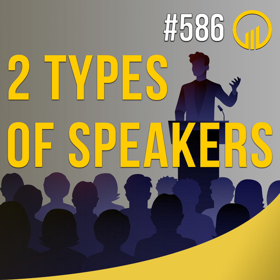 2 Types of Speakers - Sales Influence Podcast - SIP 586