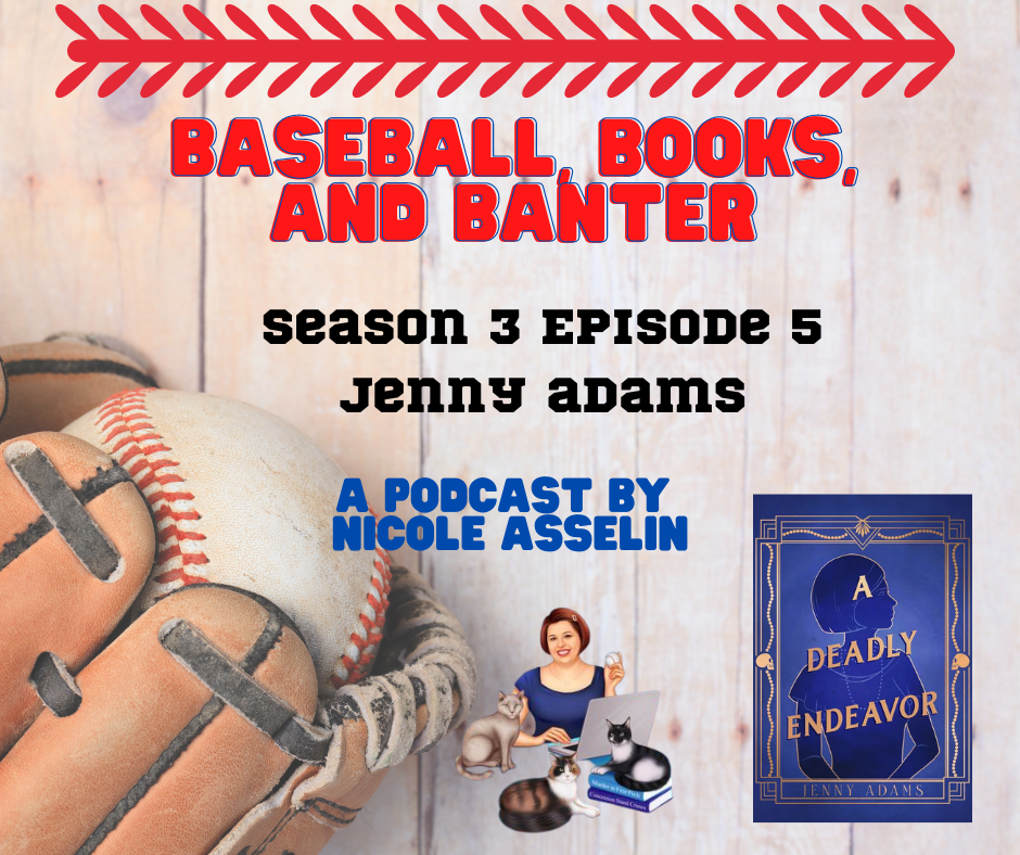 Baseball, Books, and Banter: A Podcast by Nicole Asselin