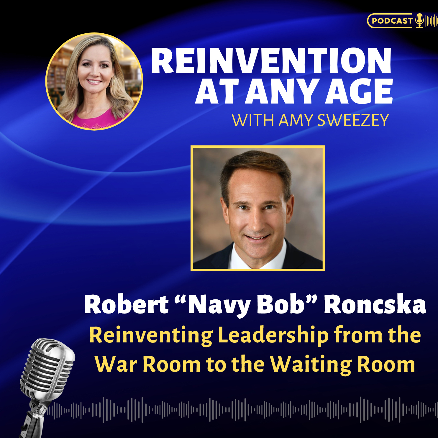 Reinvention at Any Age with Amy Sweezey