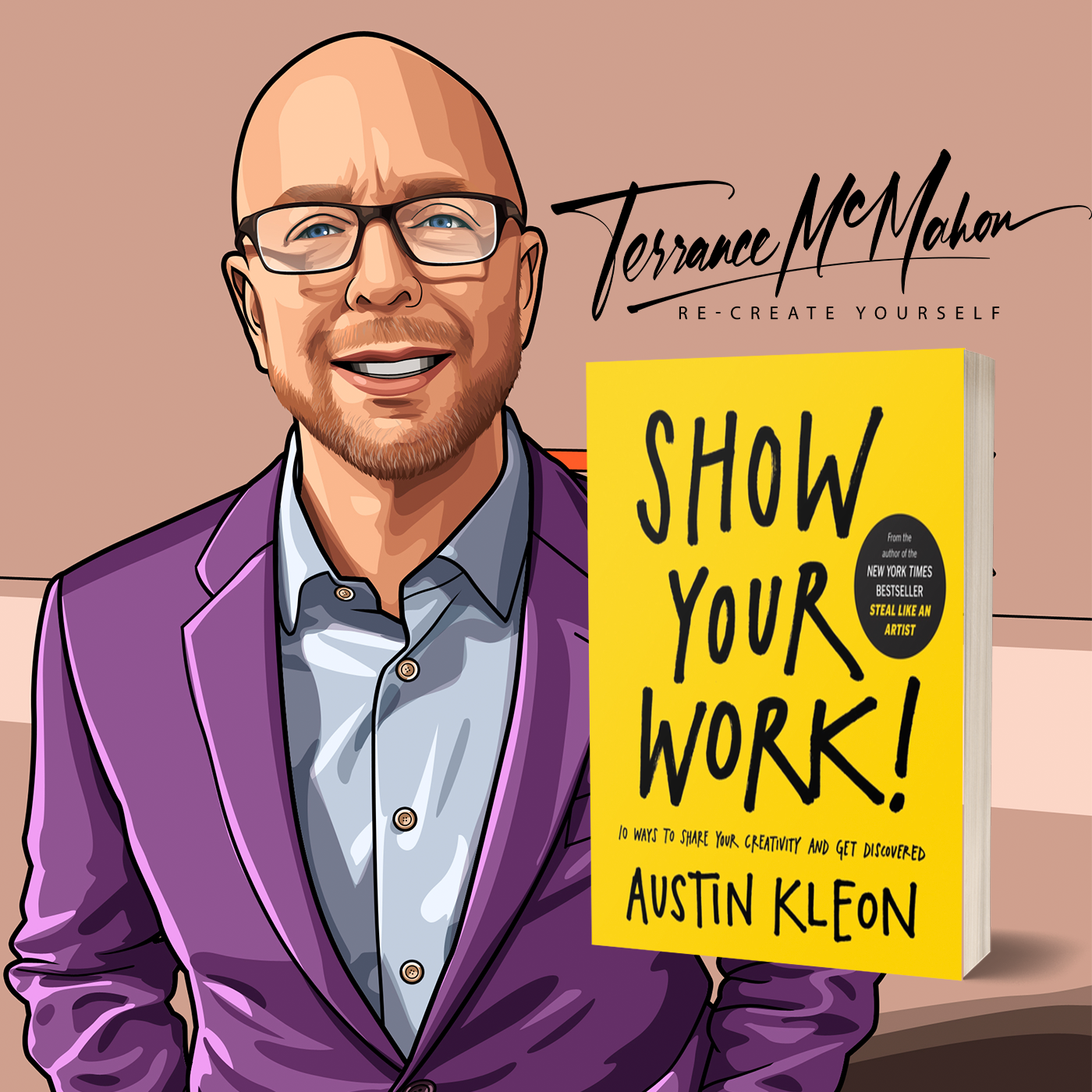 4.13 How To Get Discovered - Show Your Work by Austin Kleon