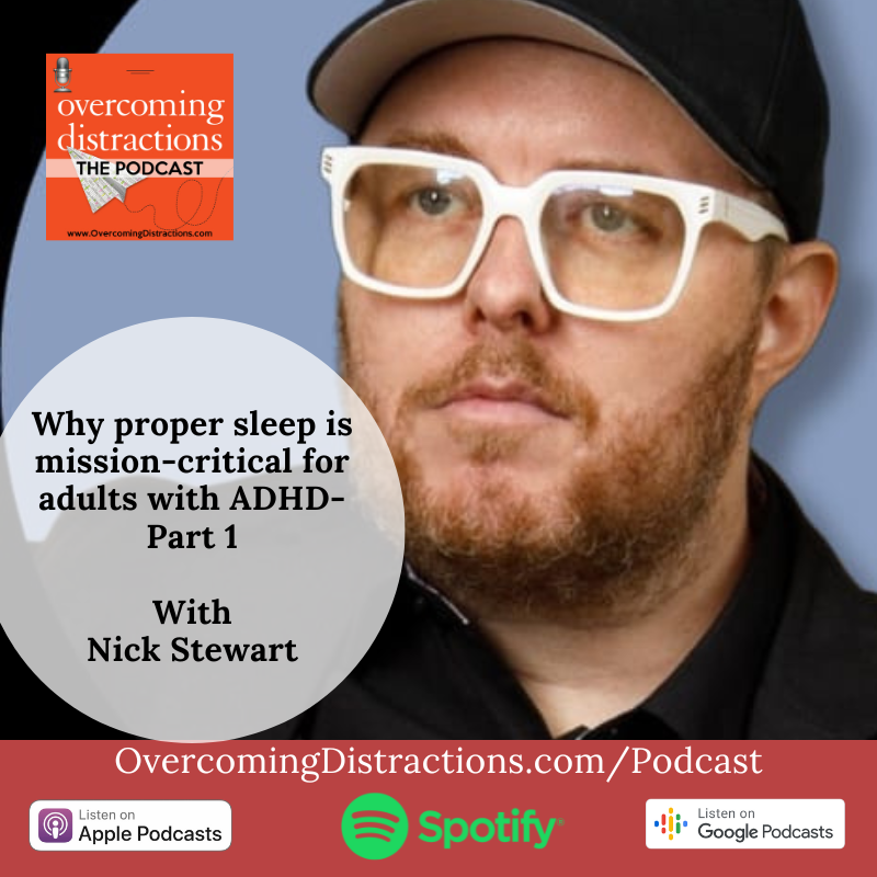 Why proper sleep is mission-critical for adults with ADHD-Part 1